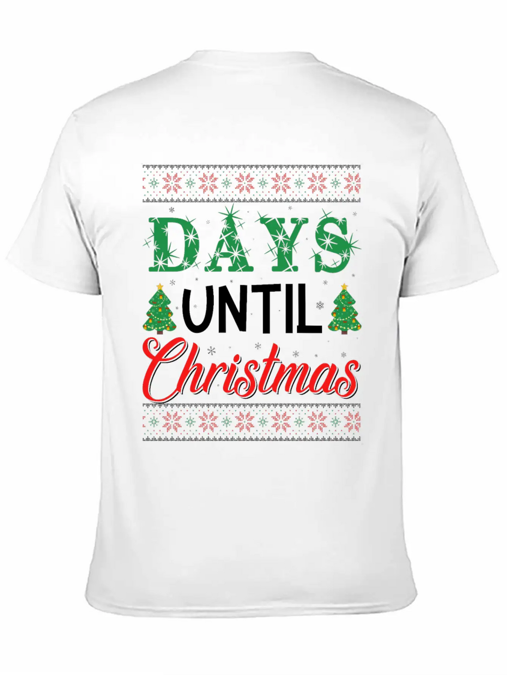 Days Untill Christmas Casual Graphic T-Shirt – Simple And Comfortable Daily Wear