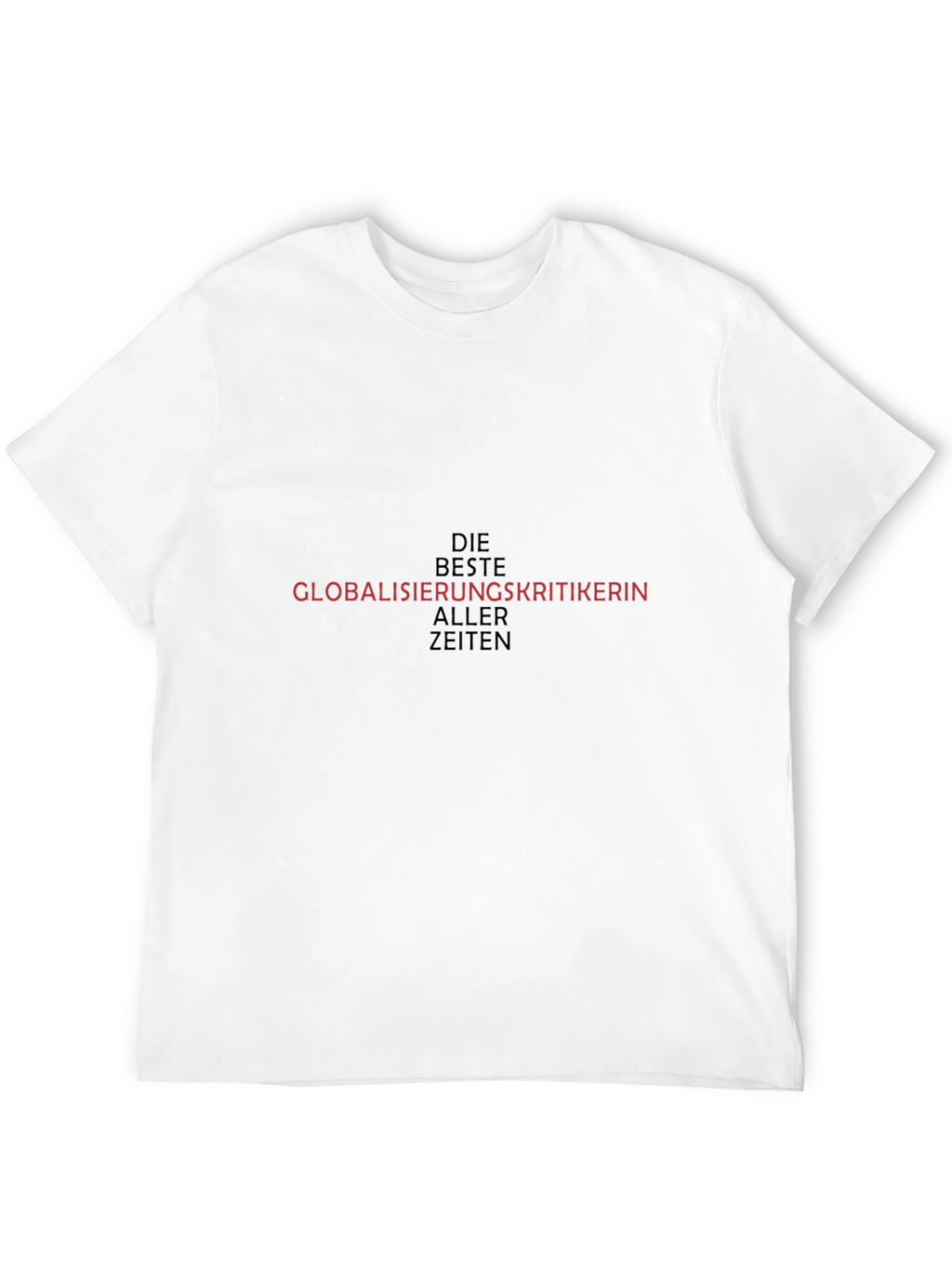 Globalisierungskritikerin T-Shirt