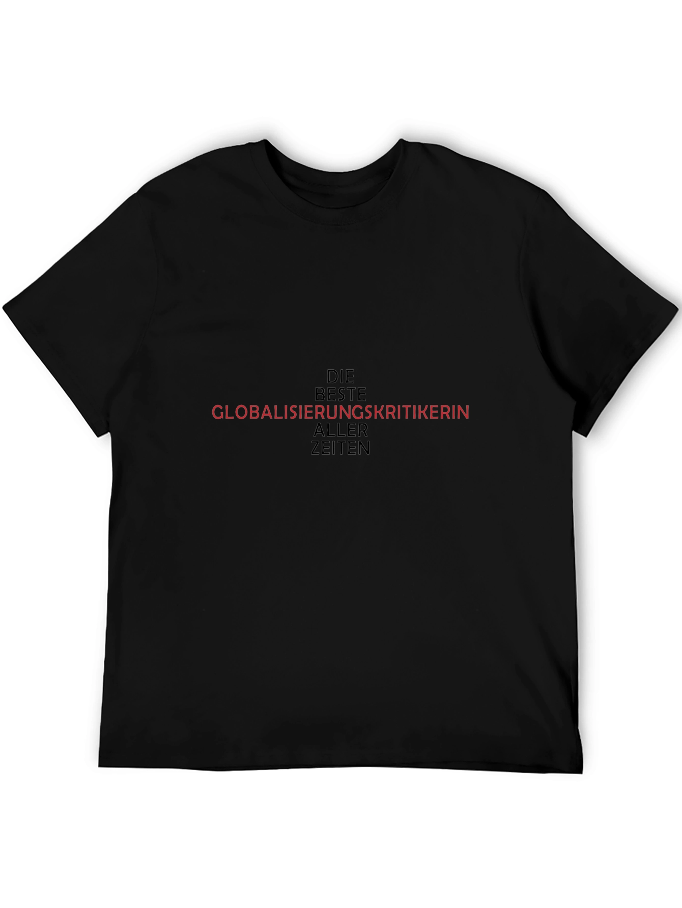 Globalisierungskritikerin T-Shirt