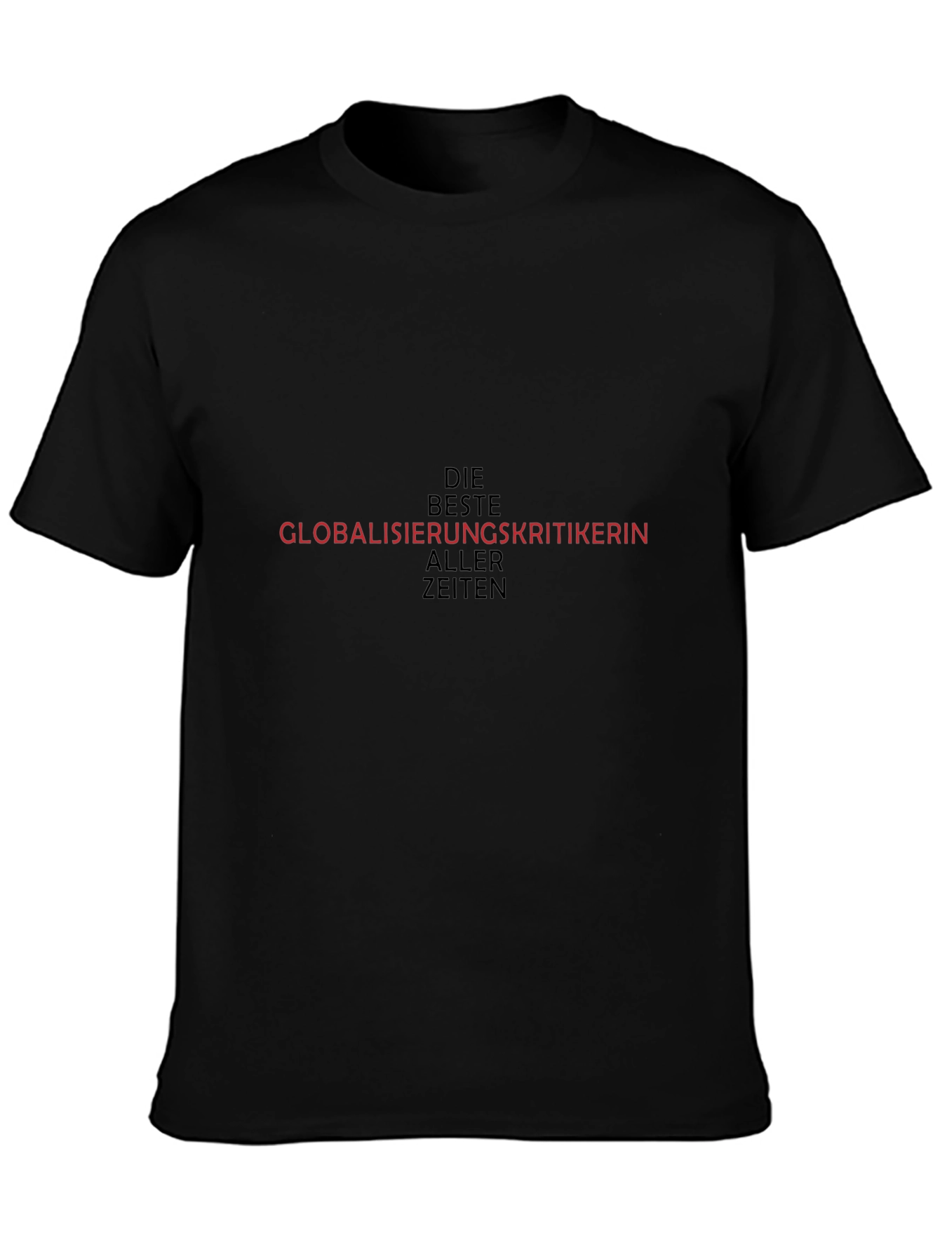 Globalisierungskritikerin T-Shirt