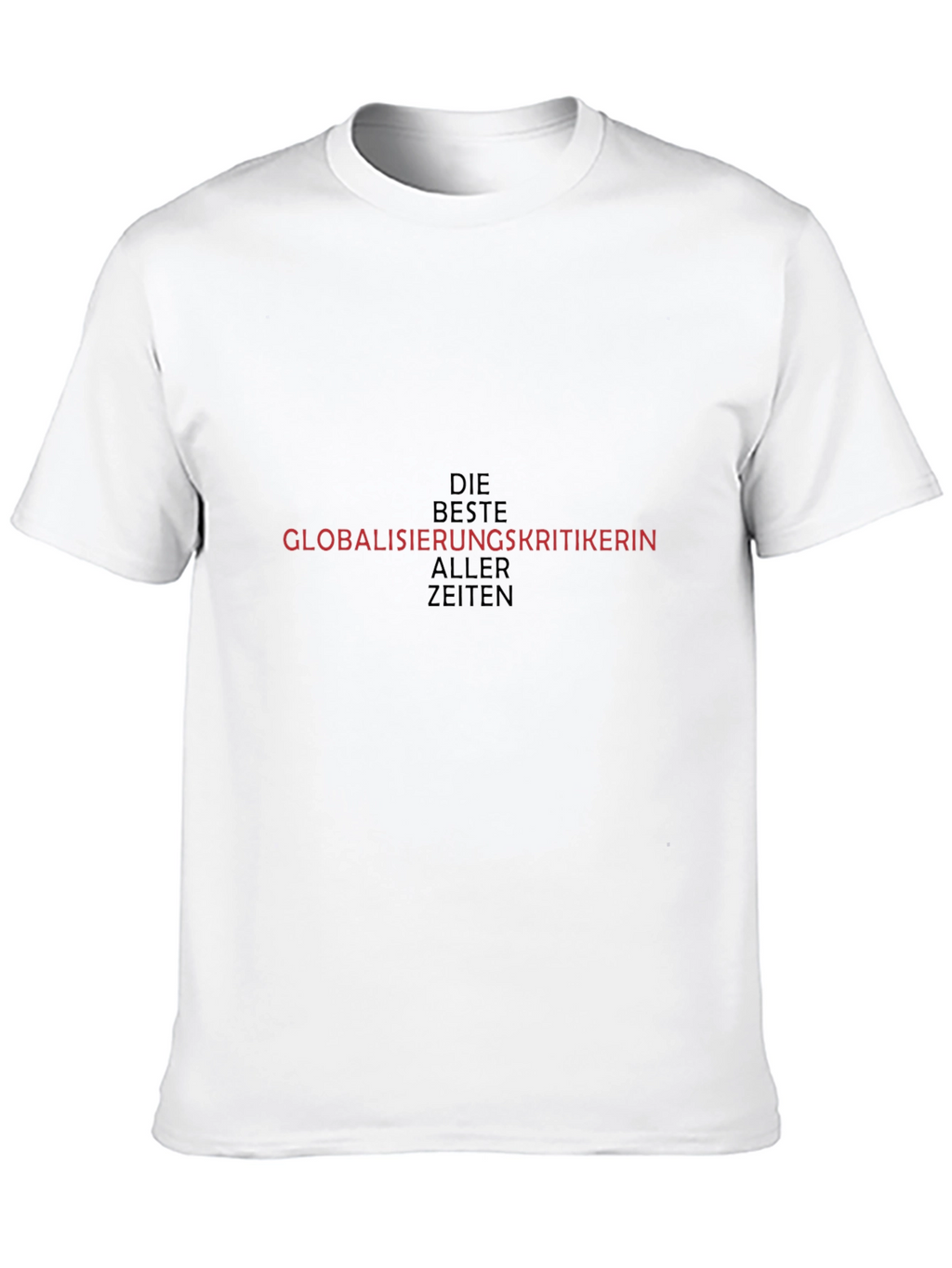 Globalisierungskritikerin T-Shirt