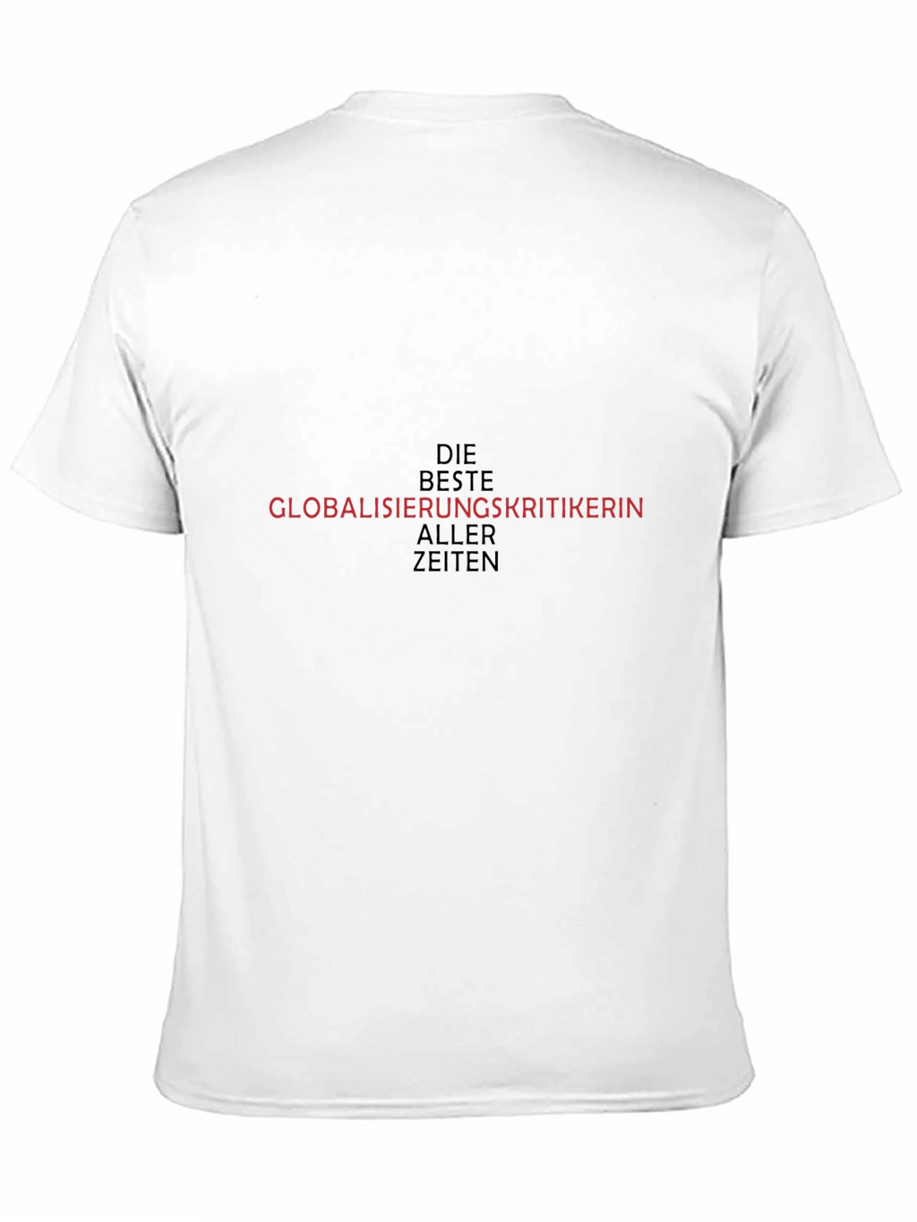 Globalisierungskritikerin T-Shirt