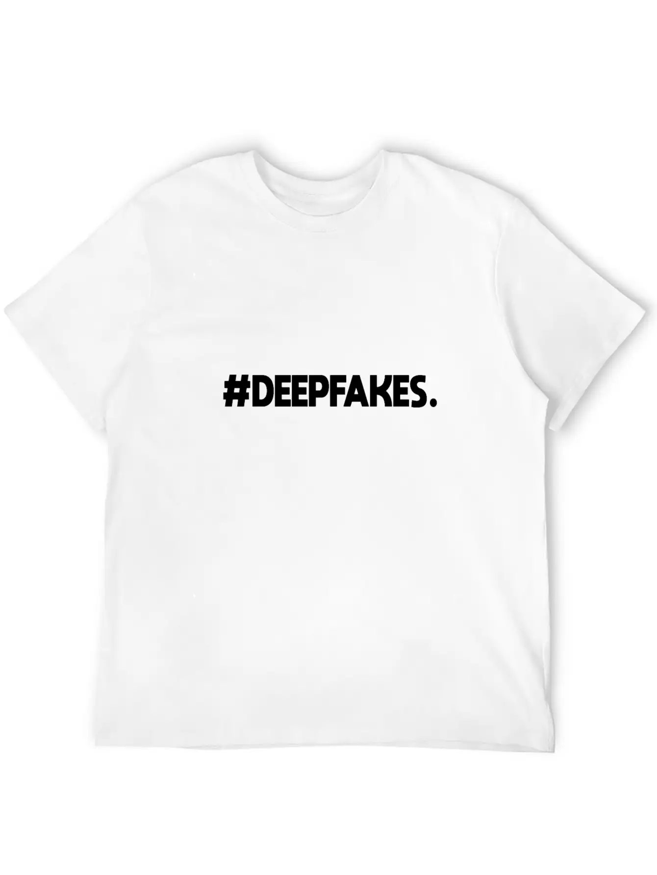 Deep Fakes Shirt Unisex Casual T-Shirt – Clean Design For Daily Comfort