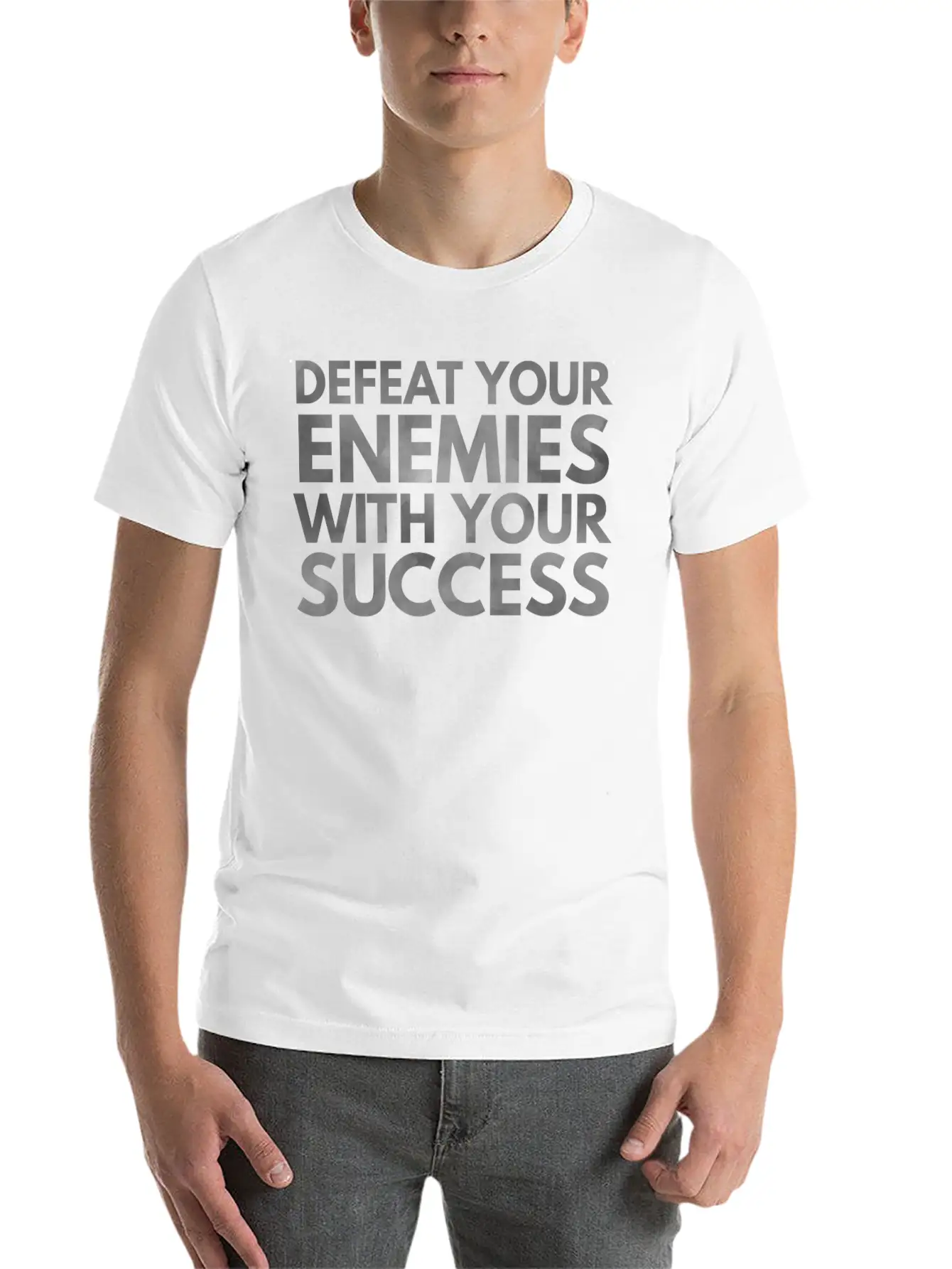 Defeat Your Enemies With Your Success Unisex Casual T-Shirt – Clean Design For Daily Comfort