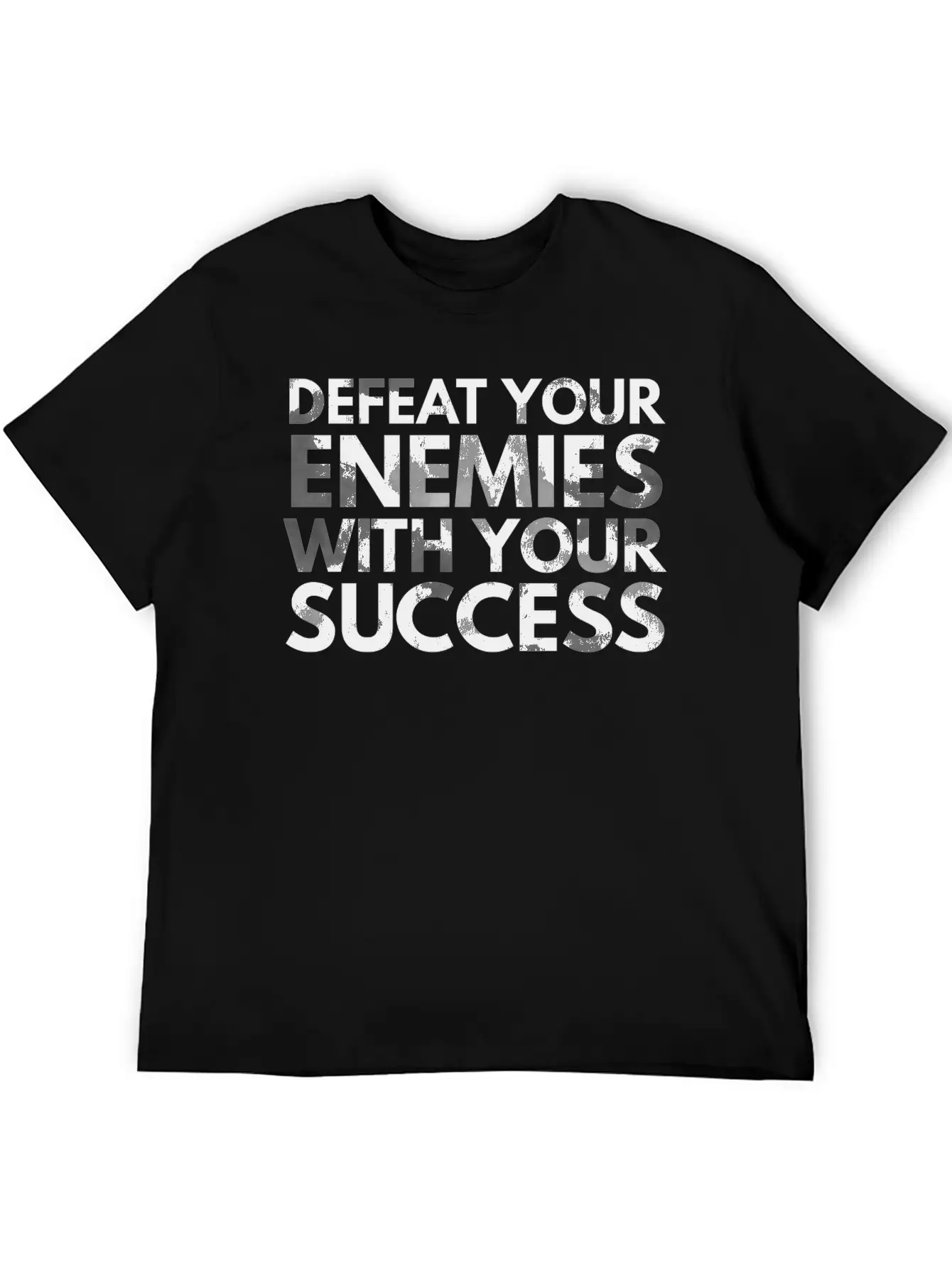 Defeat Your Enemies With Your Success Unisex Casual T-Shirt – Clean Design For Daily Comfort