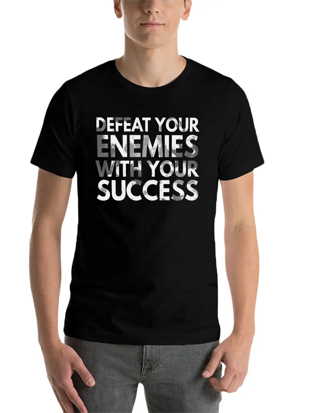 Defeat Your Enemies With Your Success Unisex Casual T-Shirt – Clean Design For Daily Comfort
