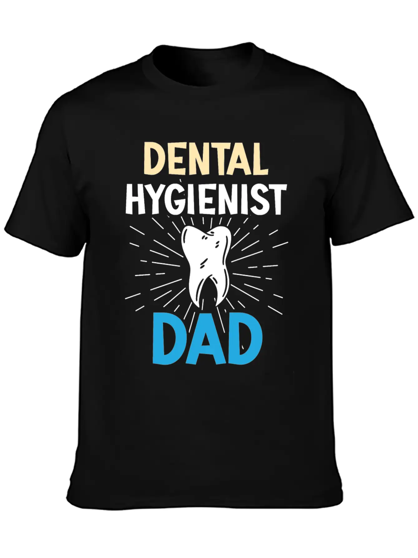 Dental Hygienist Dad Dentist Hygiene Team Clinic Casual Graphic T-Shirt – Simple And Comfortable Daily Wear