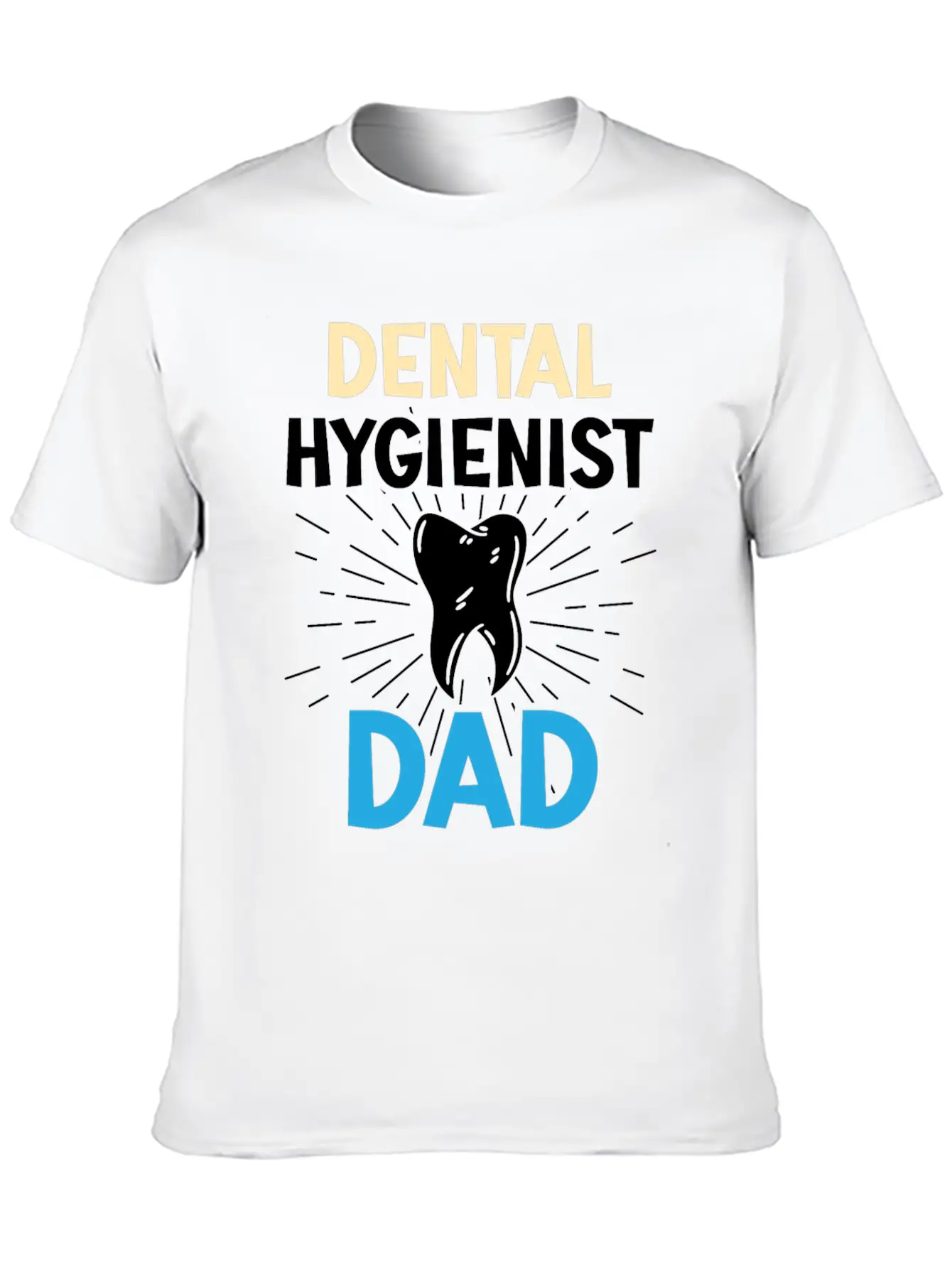 Dental Hygienist Dad Dentist Hygiene Team Clinic Casual Graphic T-Shirt – Simple And Comfortable Daily Wear