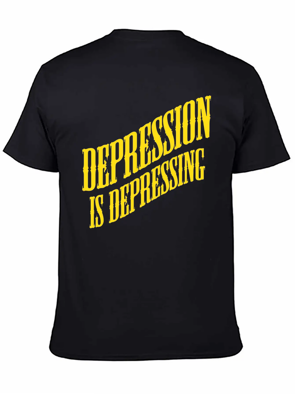 Depression Is Depressing Parody Joke Tee Unisex Short Sleeve Soft Cotton T-Shirt – Casual Everyday Wear