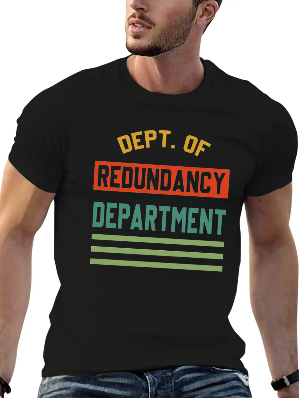 Dept. Of Redundancy Department Quote Unisex Short Sleeve Soft Cotton T-Shirt – Casual Everyday Wear