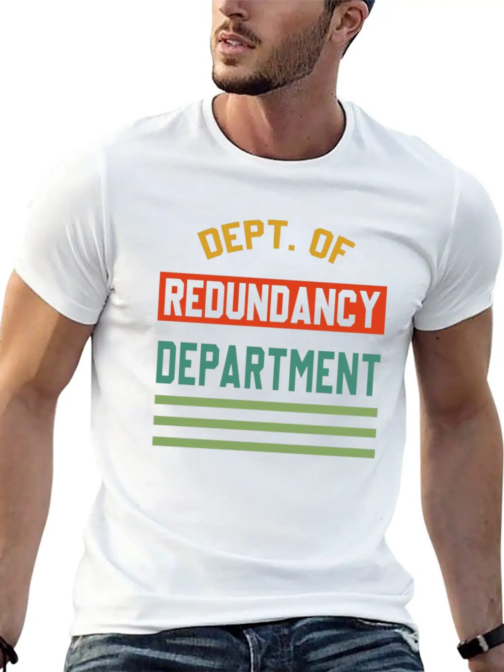 Dept. Of Redundancy Department Quote Unisex Short Sleeve Soft Cotton T-Shirt – Casual Everyday Wear
