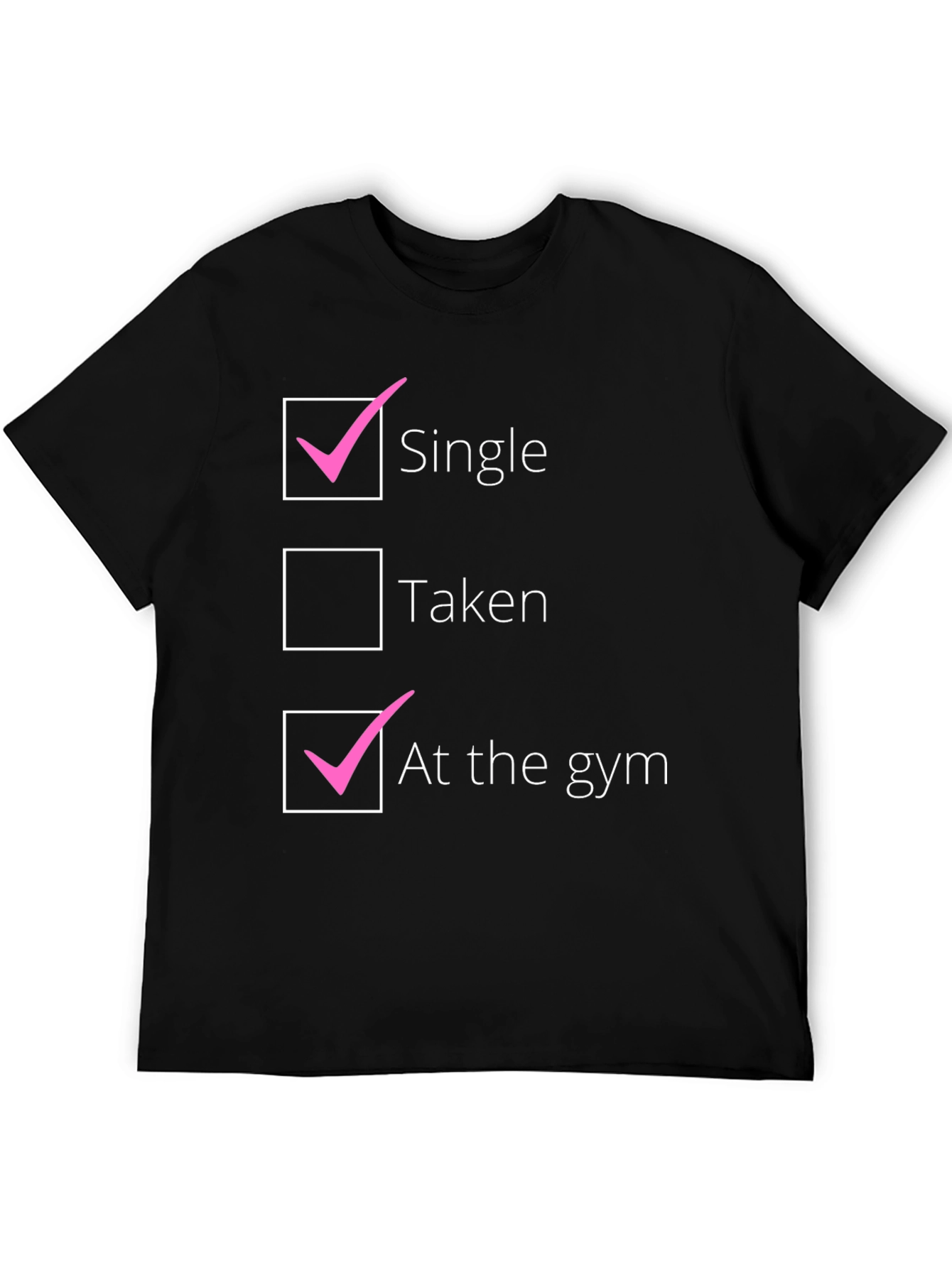 Single at the Gym T-Shirt