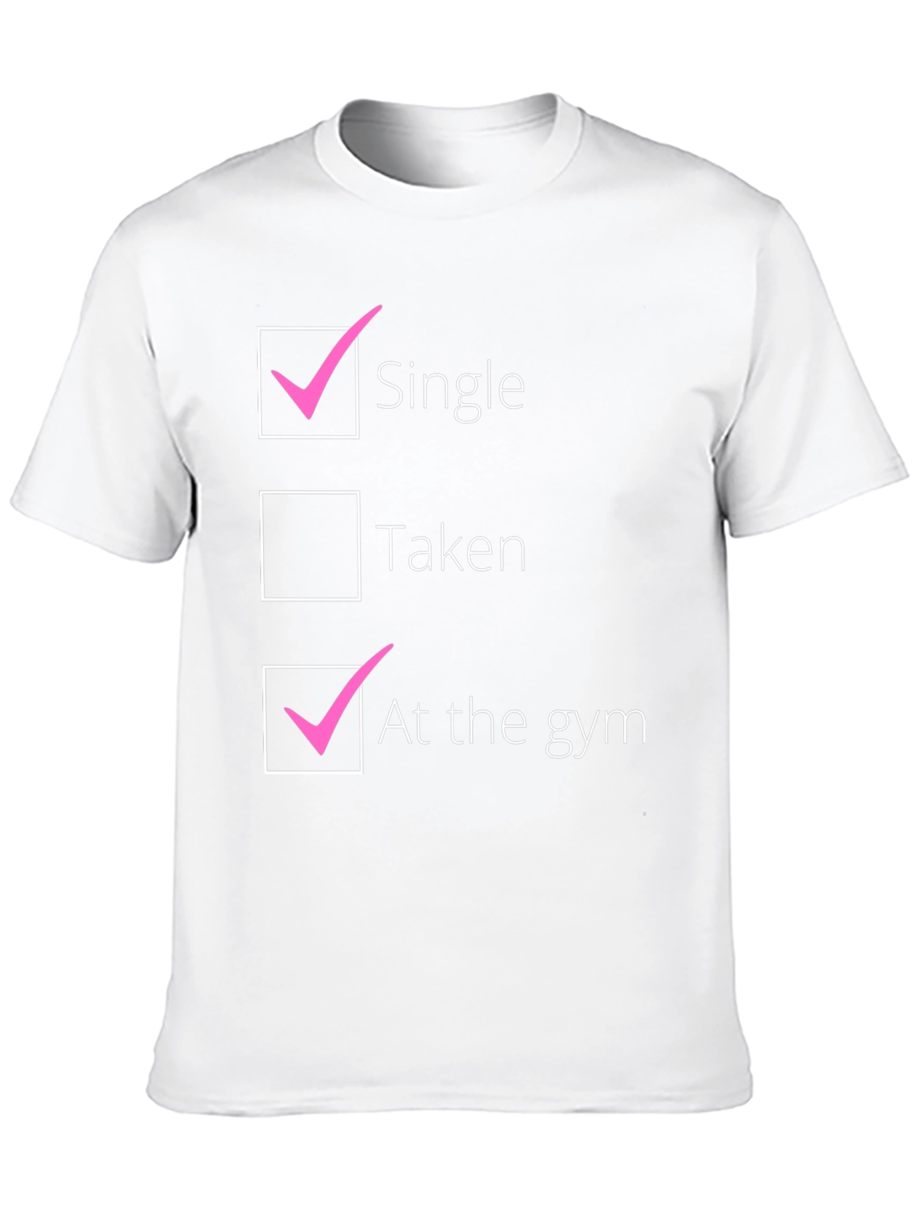 Single at the Gym T-Shirt