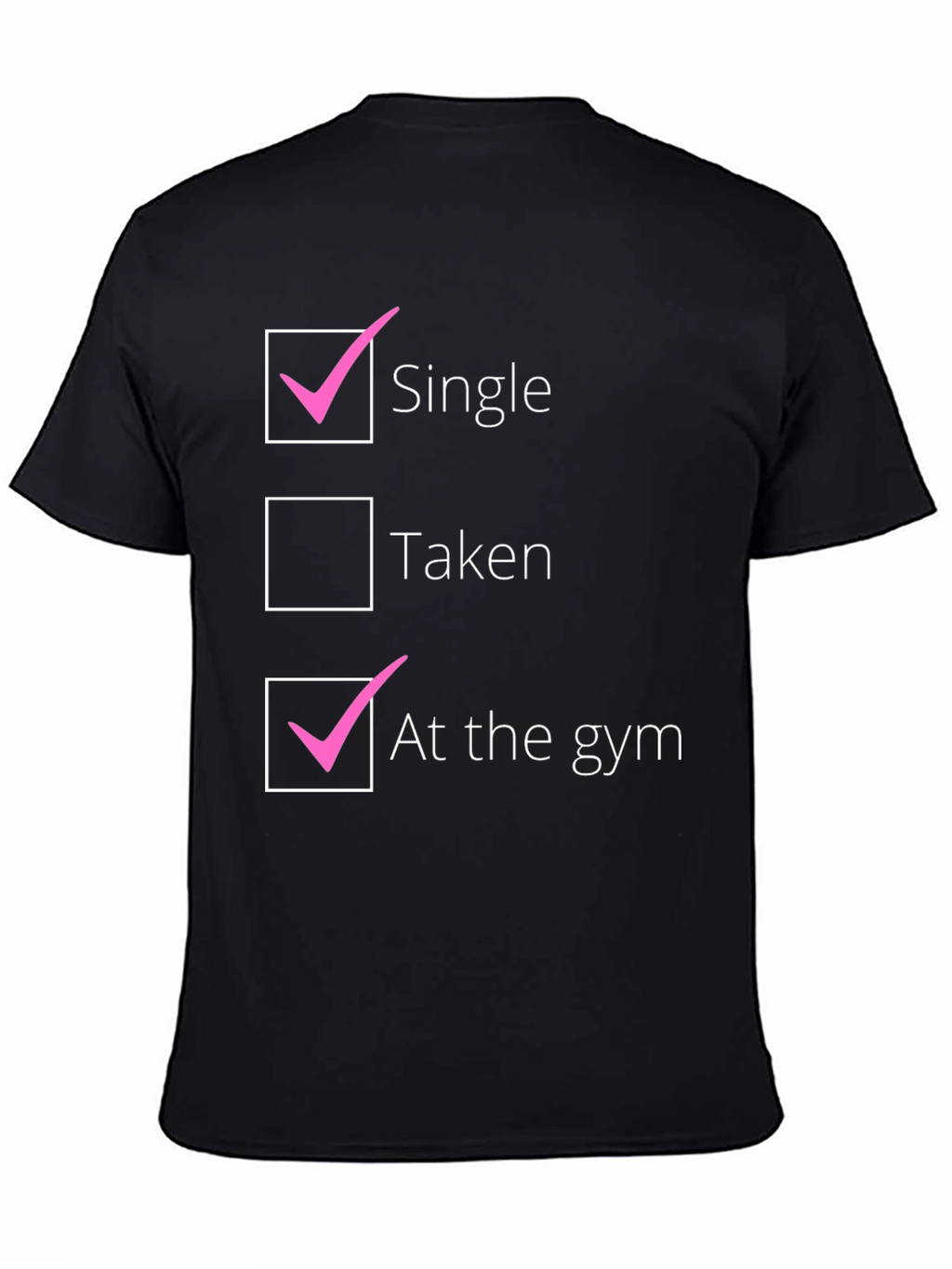 Single at the Gym T-Shirt