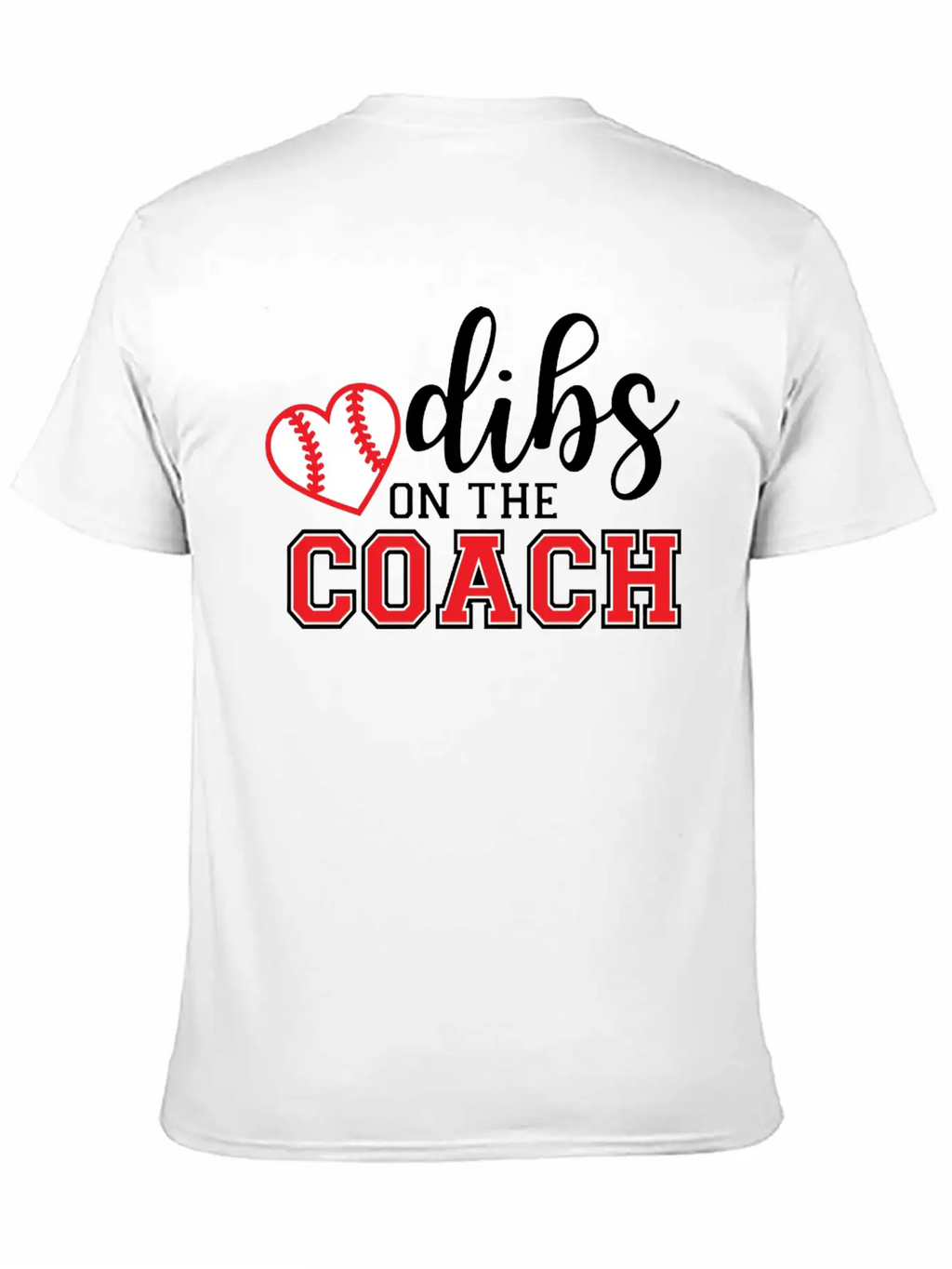 Dibs On The Coach Shirt Casual Graphic T-Shirt – Simple And Comfortable Daily Wear