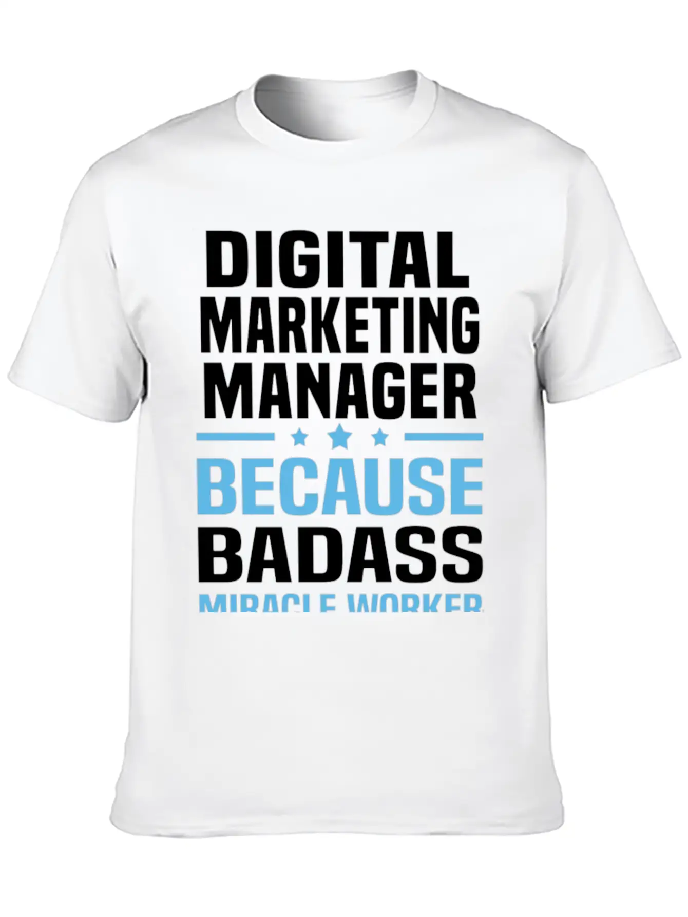Digital Marketing Manager Tshirt Unisex Casual T-Shirt – Clean Design For Daily Comfort