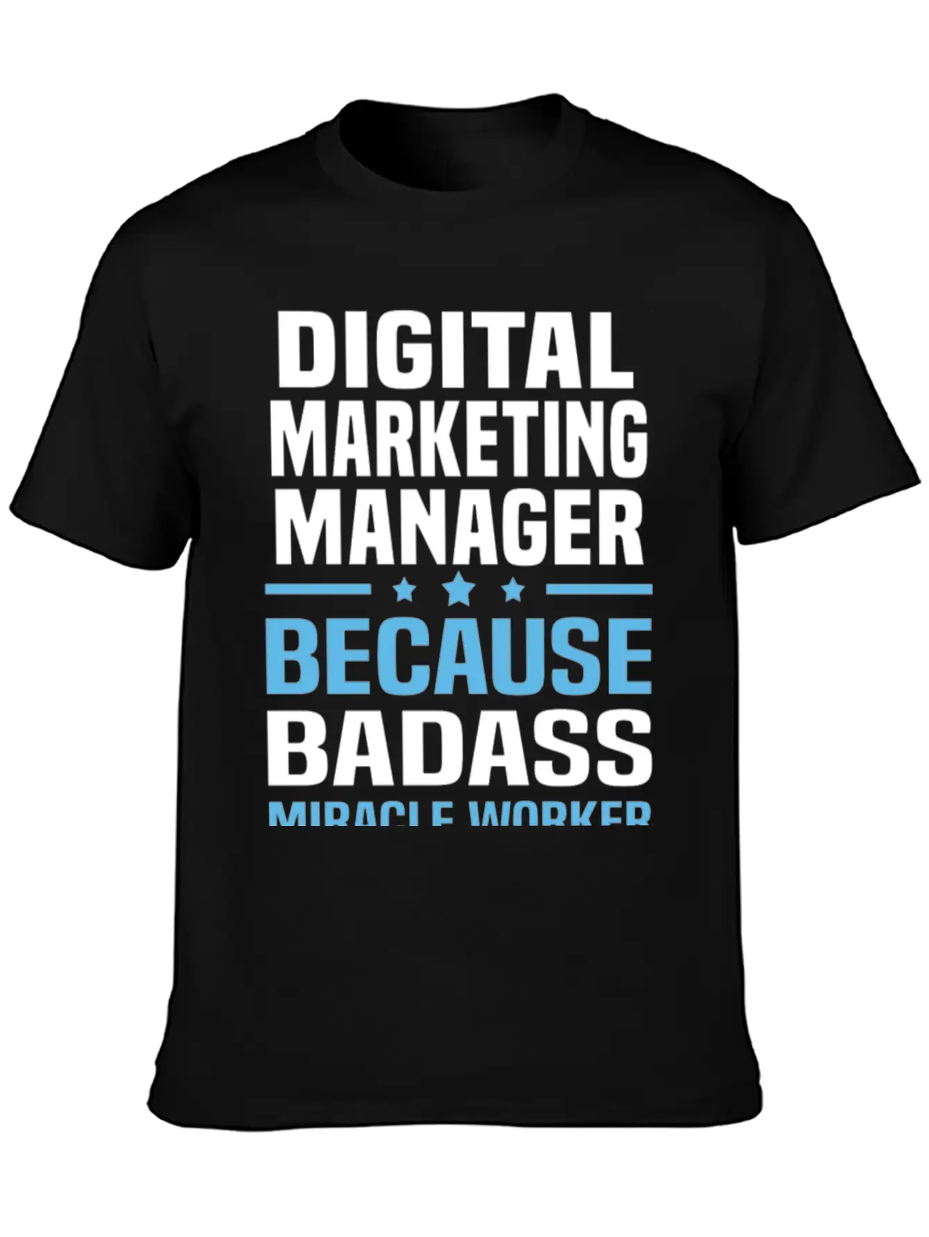 Digital Marketing Manager Tshirt Unisex Casual T-Shirt – Clean Design For Daily Comfort