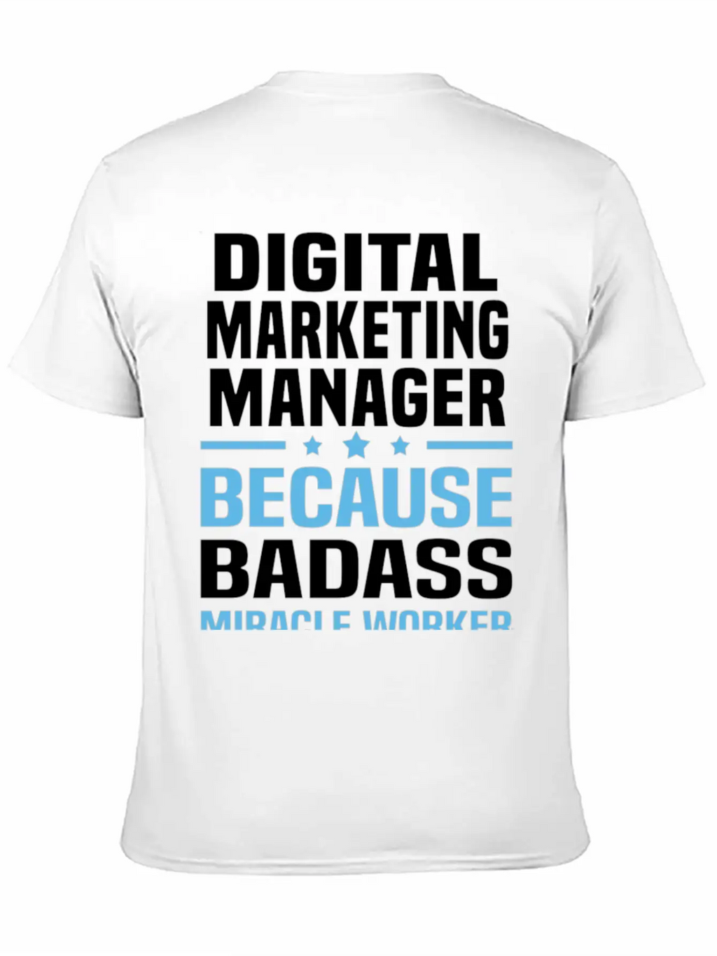 Digital Marketing Manager Tshirt Unisex Casual T-Shirt – Clean Design For Daily Comfort
