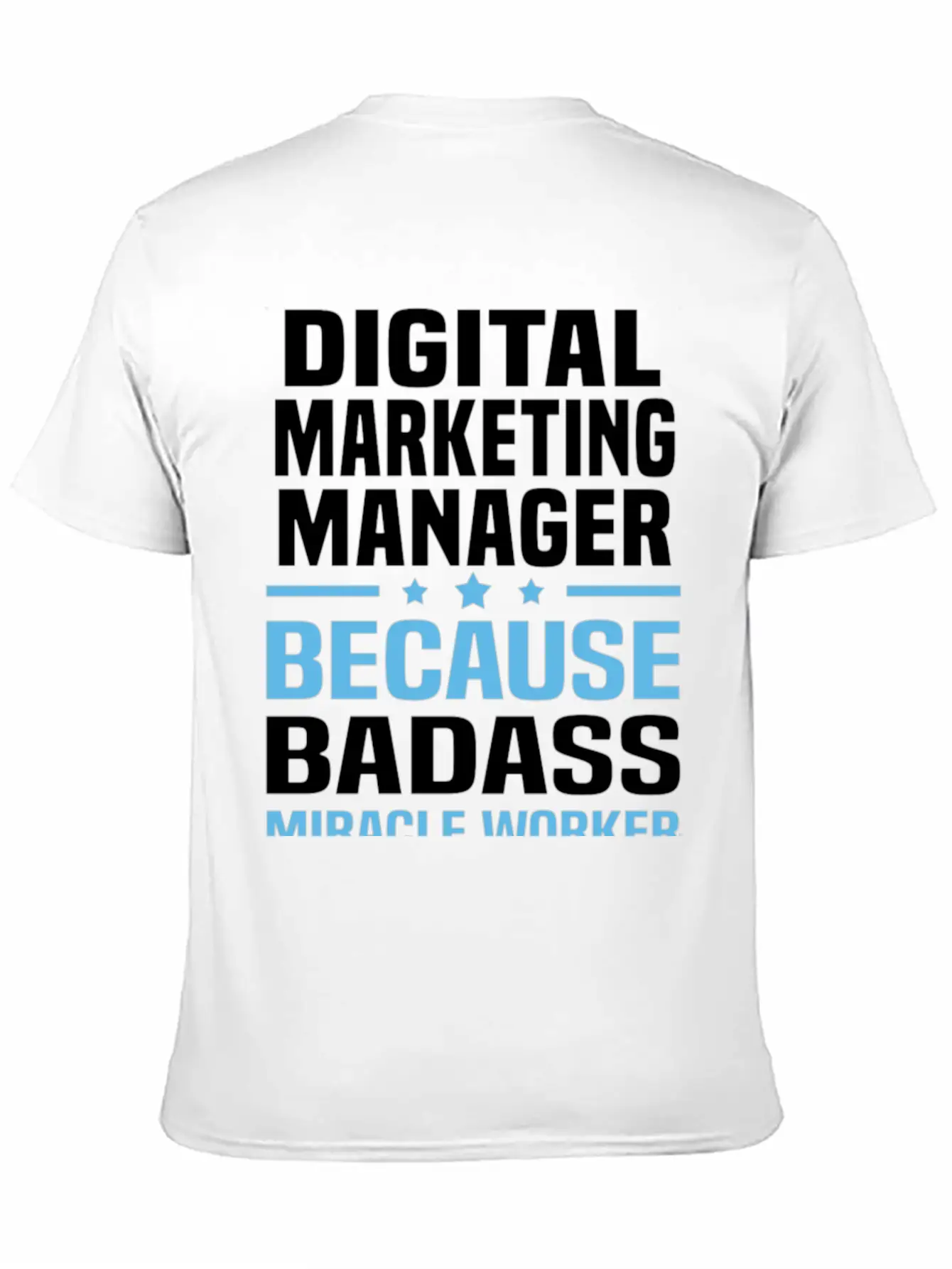 Digital Marketing Manager Tshirt Unisex Casual T-Shirt – Clean Design For Daily Comfort