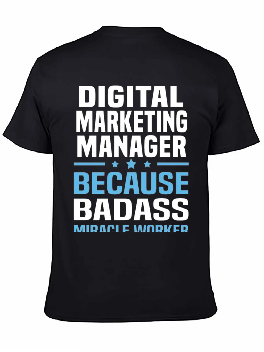 Digital Marketing Manager Tshirt Unisex Casual T-Shirt – Clean Design For Daily Comfort