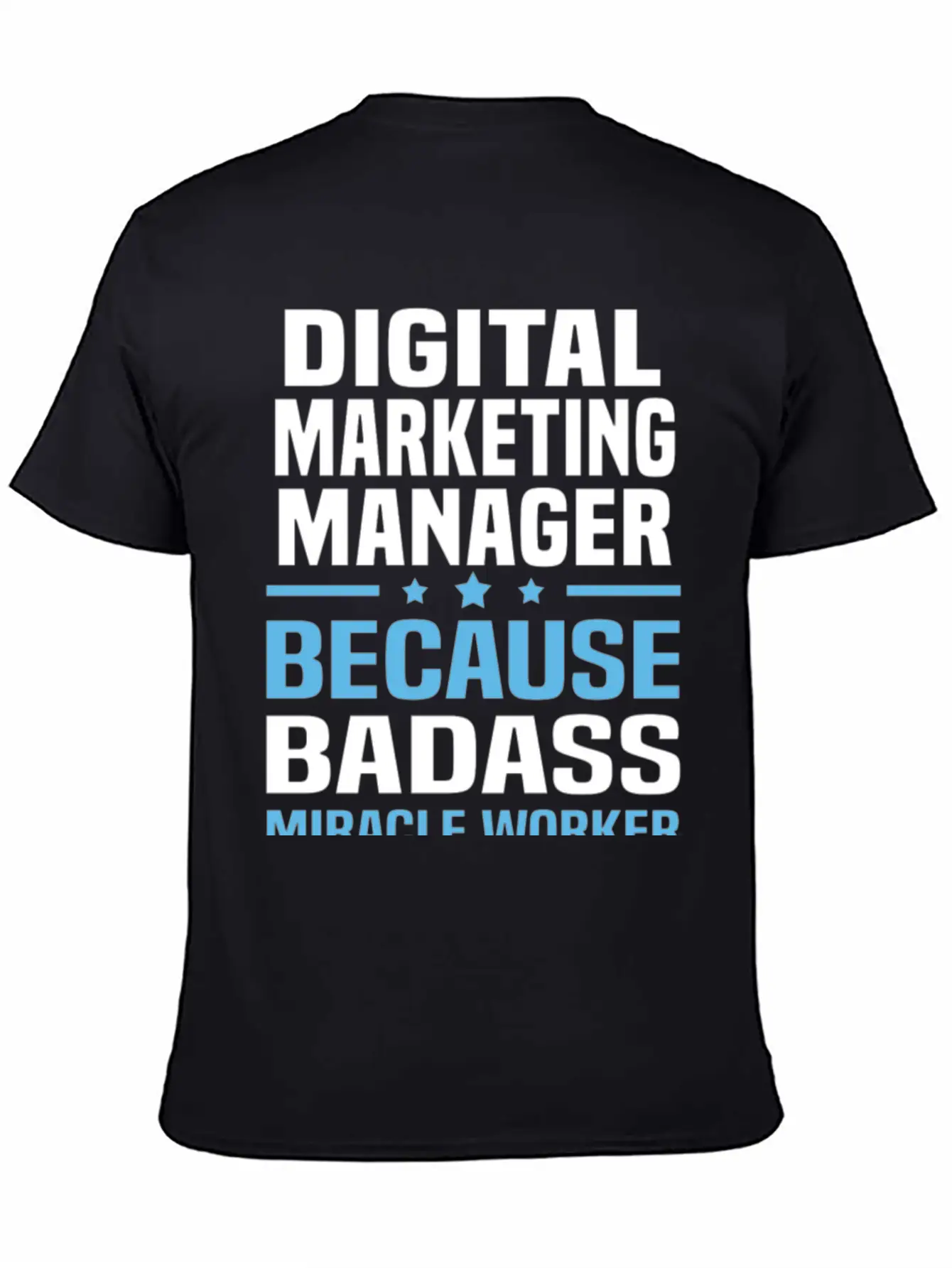 Digital Marketing Manager Tshirt Unisex Casual T-Shirt – Clean Design For Daily Comfort