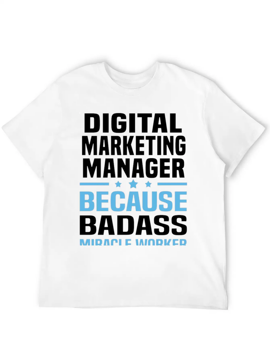 Digital Marketing Manager Tshirt Unisex Casual T-Shirt – Clean Design For Daily Comfort