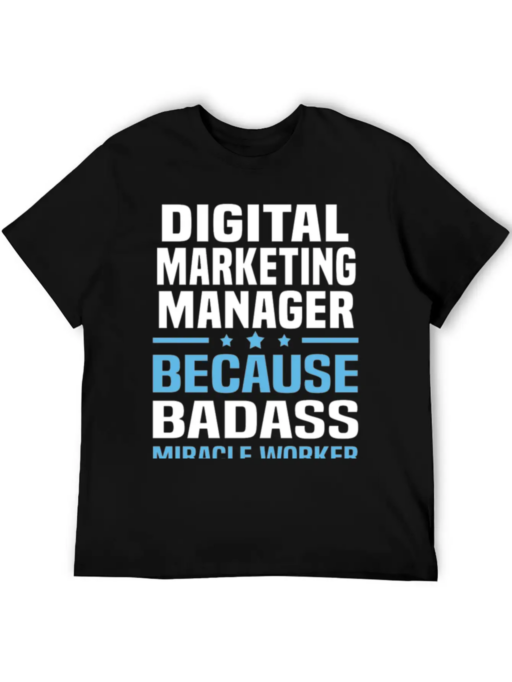 Digital Marketing Manager Tshirt Unisex Casual T-Shirt – Clean Design For Daily Comfort