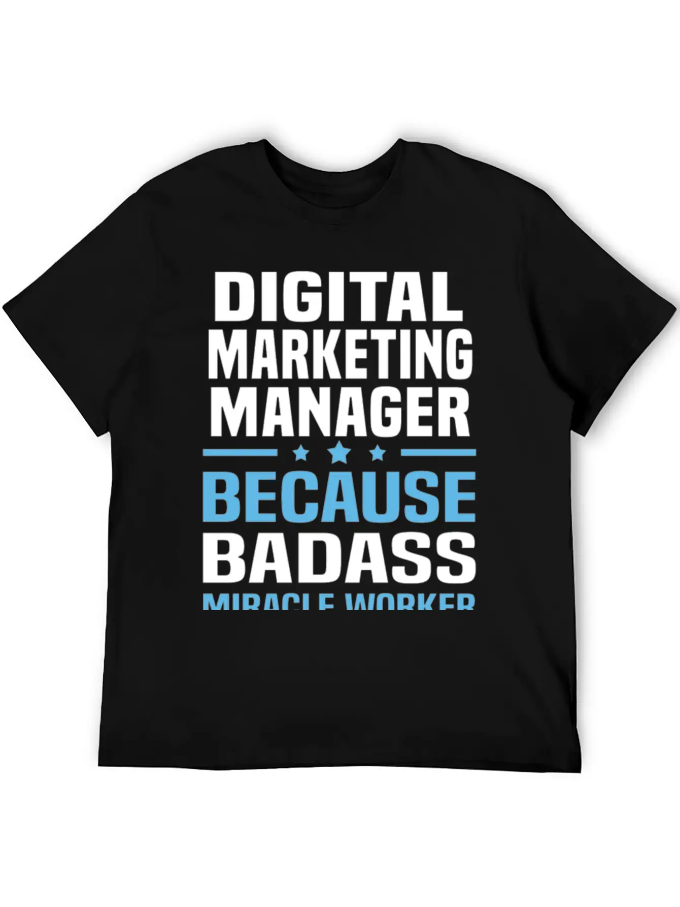 Digital Marketing Manager Tshirt Unisex Casual T-Shirt – Clean Design For Daily Comfort