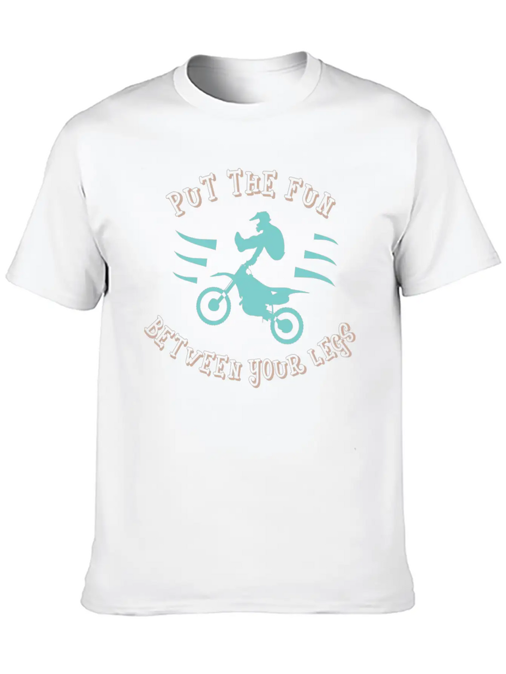 Dirtbike - Fun Between Your Legs Classic Fit Graphic Tee For Daily Comfort – Unisex Cotton Shirt