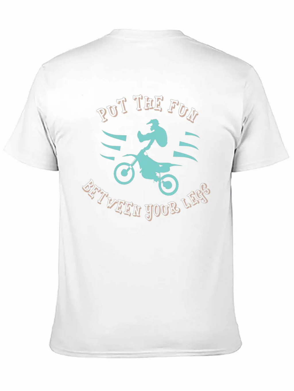 Dirtbike - Fun Between Your Legs Classic Fit Graphic Tee For Daily Comfort – Unisex Cotton Shirt