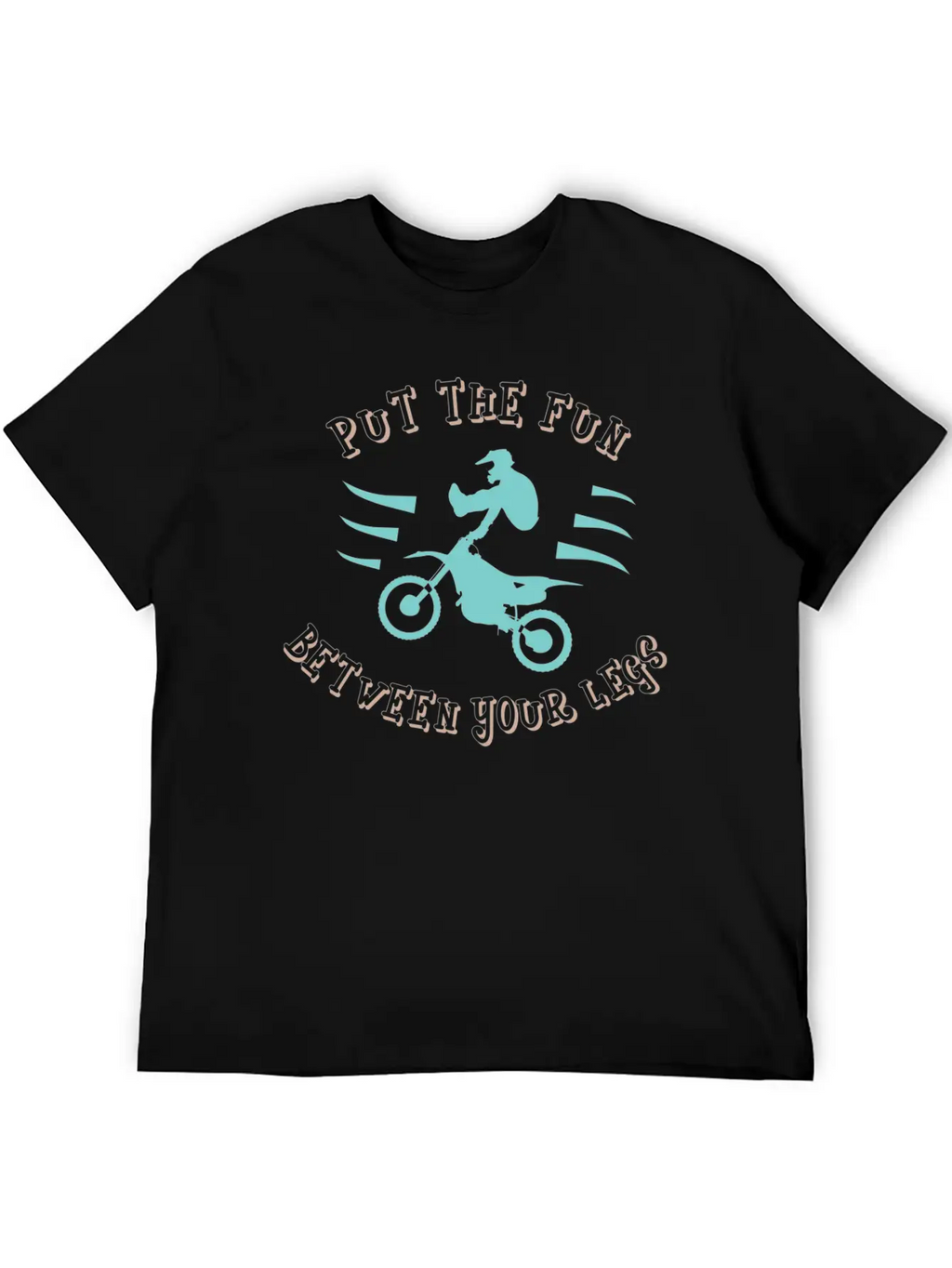 Dirtbike - Fun Between Your Legs Classic Fit Graphic Tee For Daily Comfort – Unisex Cotton Shirt
