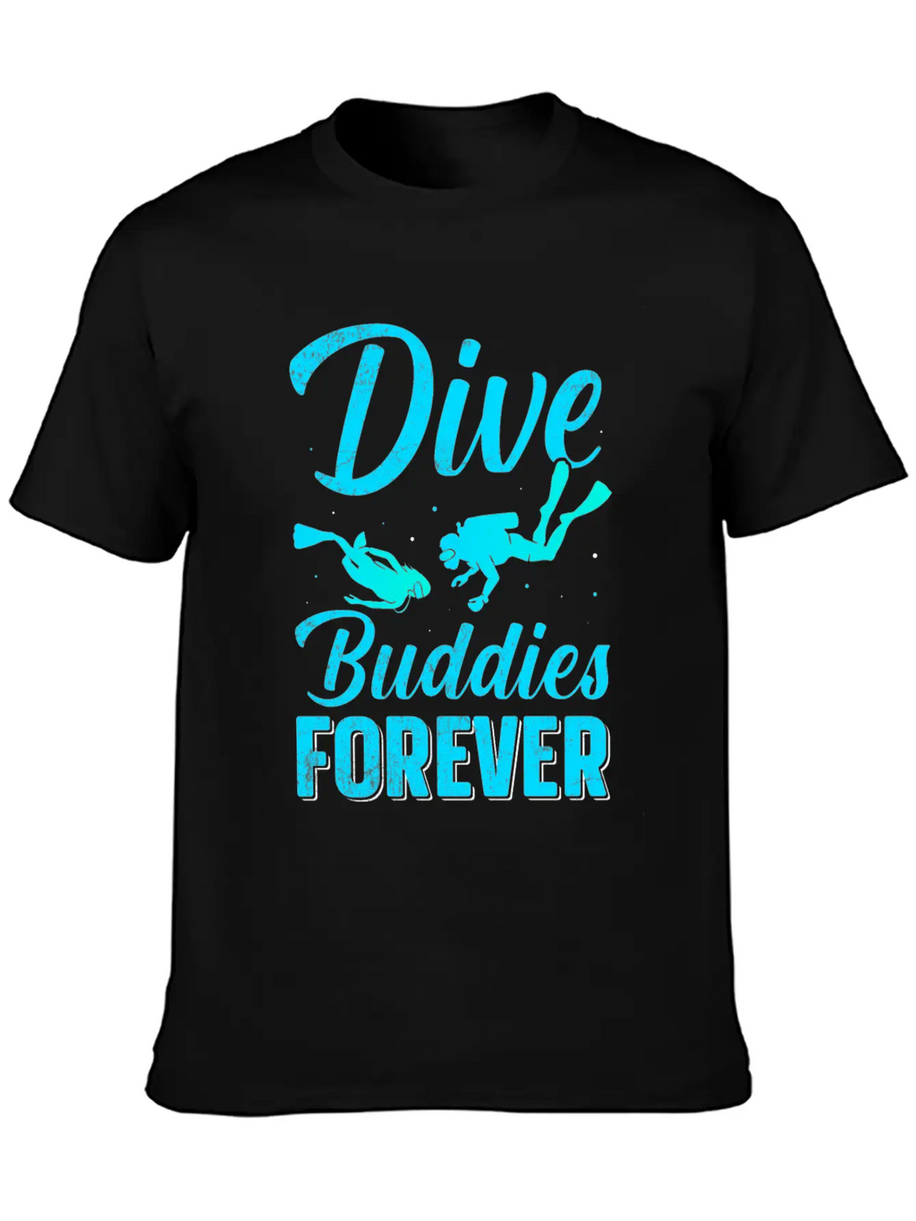 Dive Buddies Forever - Scuba Diving TShirt Essential Cotton Tee For Daily Outfits – Unisex Style
