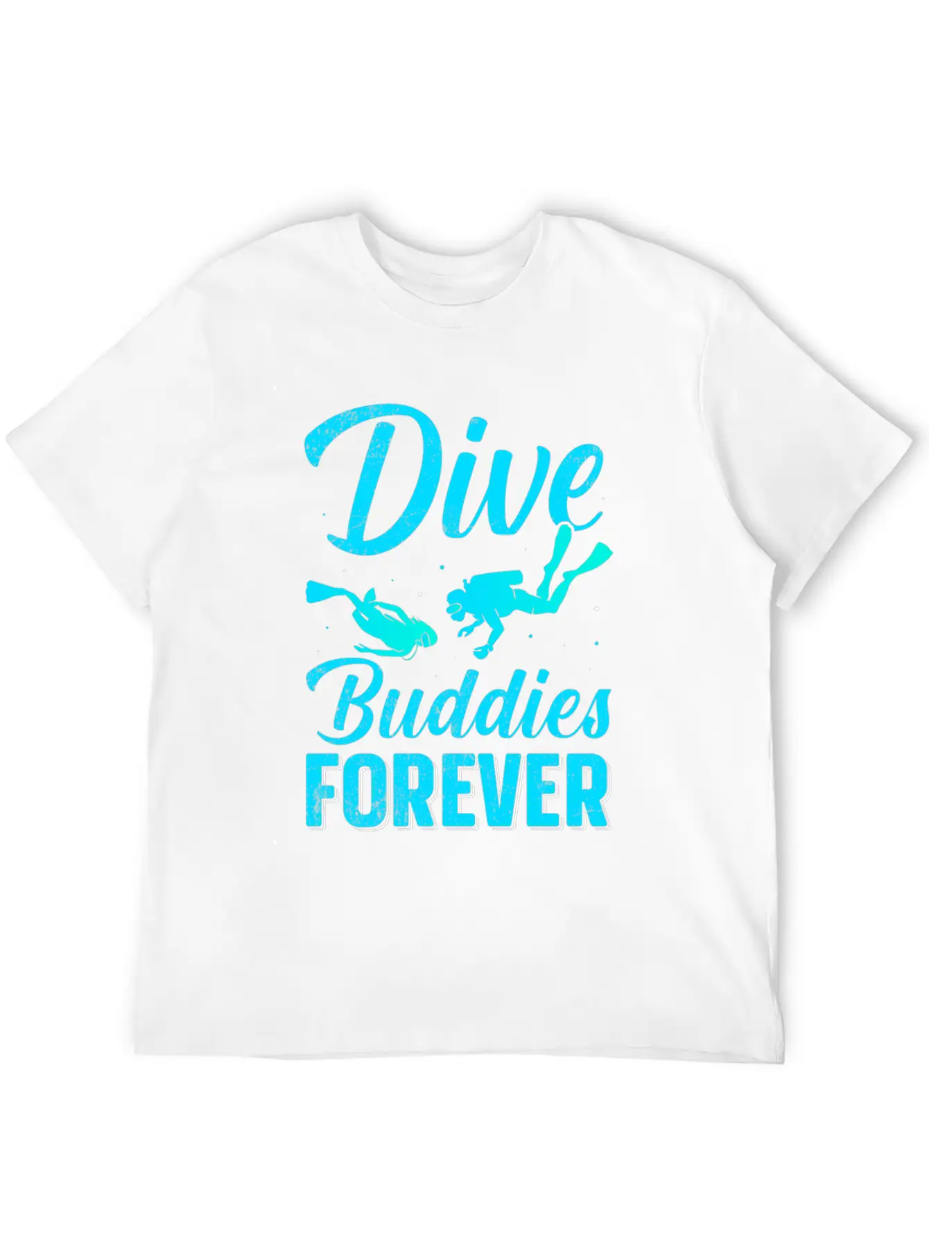 Dive Buddies Forever - Scuba Diving TShirt Essential Cotton Tee For Daily Outfits – Unisex Style