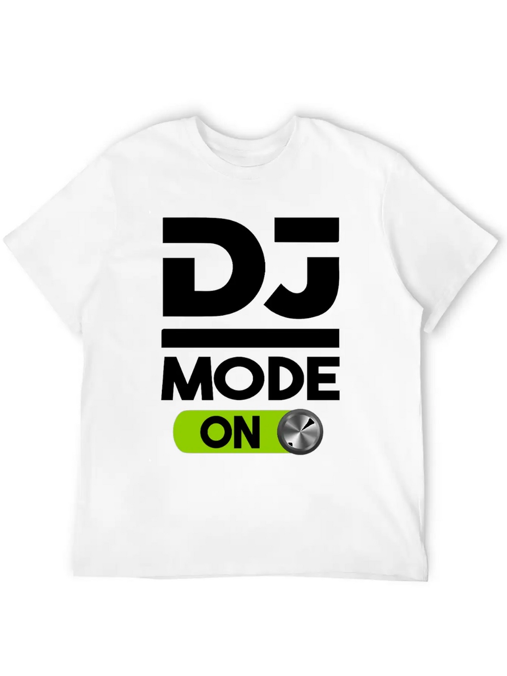 DJ Mode ON Design For Disc Jockey Men & Women Unisex Short Sleeve Soft Cotton T-Shirt – Casual Everyday Wear