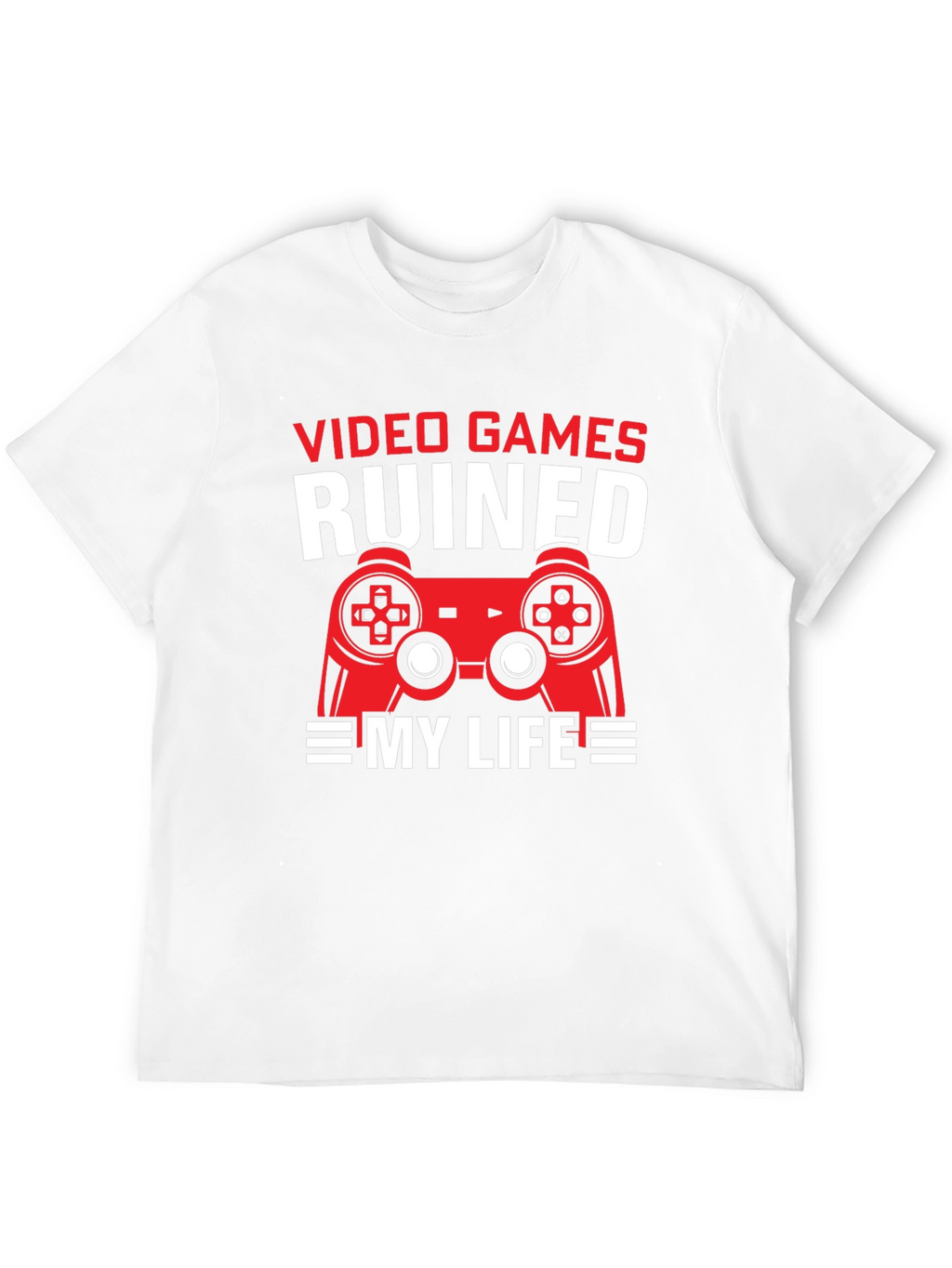 Video Games Ruined My Life T-Shirt