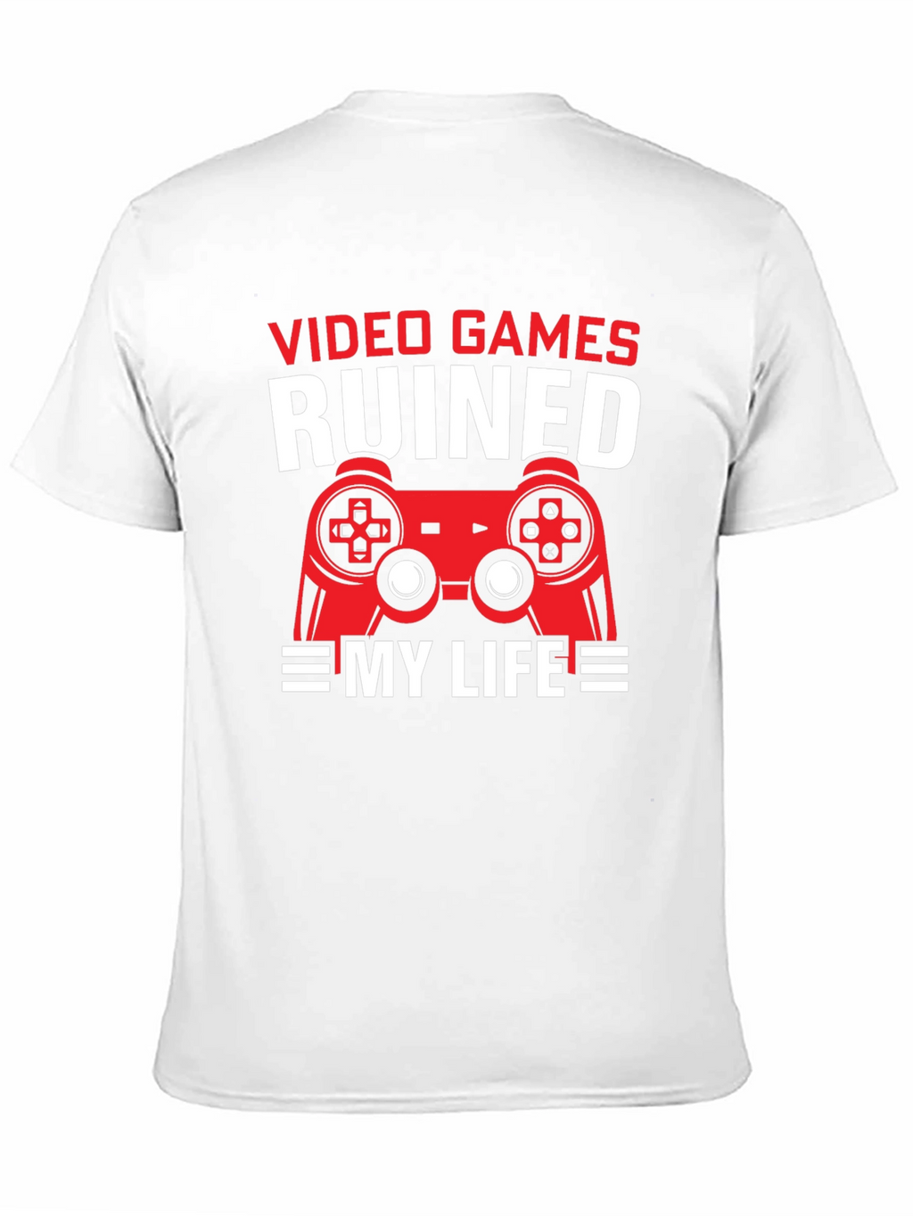 Video Games Ruined My Life T-Shirt