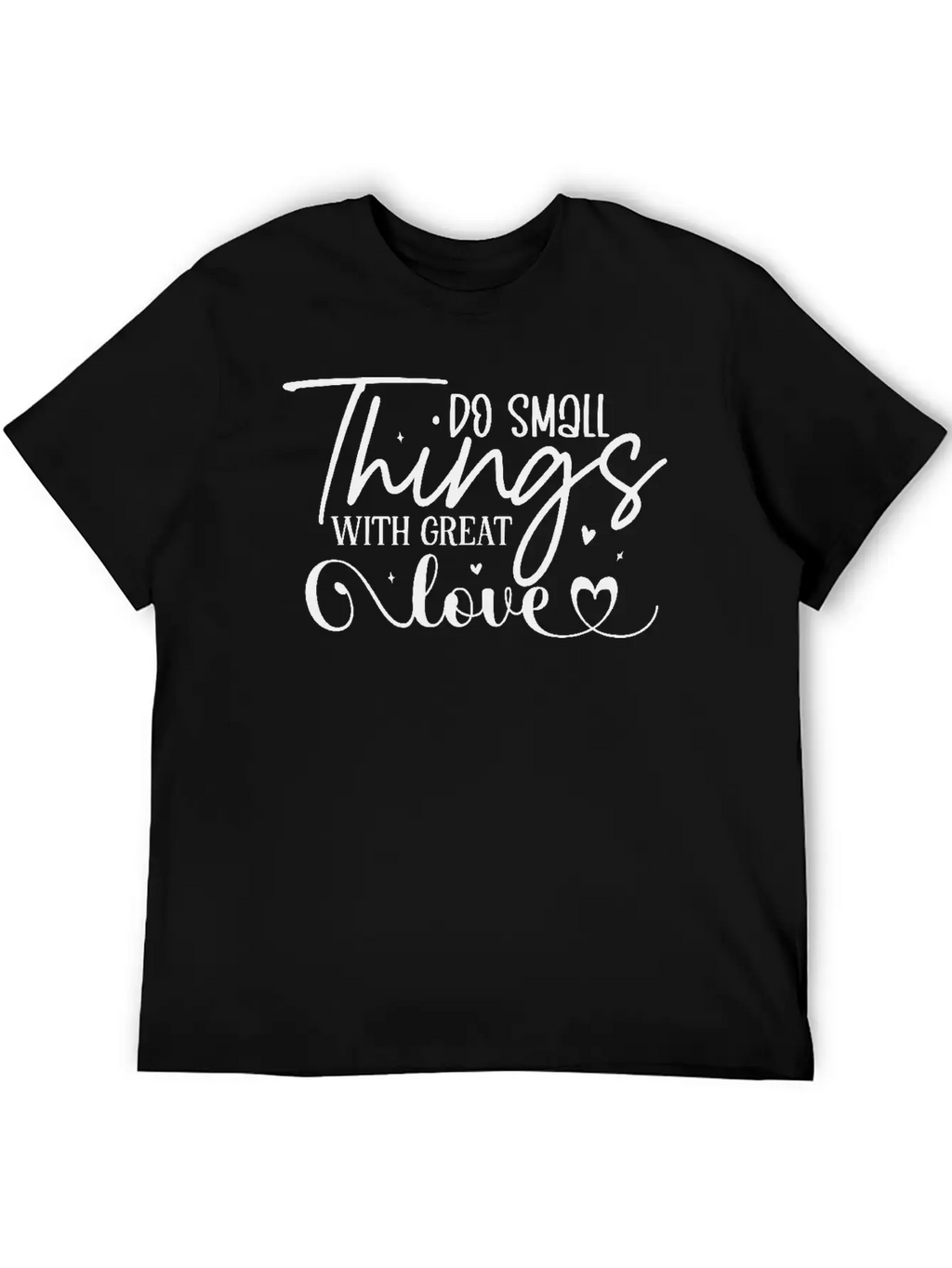 Do Small Things With Great Love Classic Fit Graphic Tee For Daily Comfort – Unisex Cotton Shirt