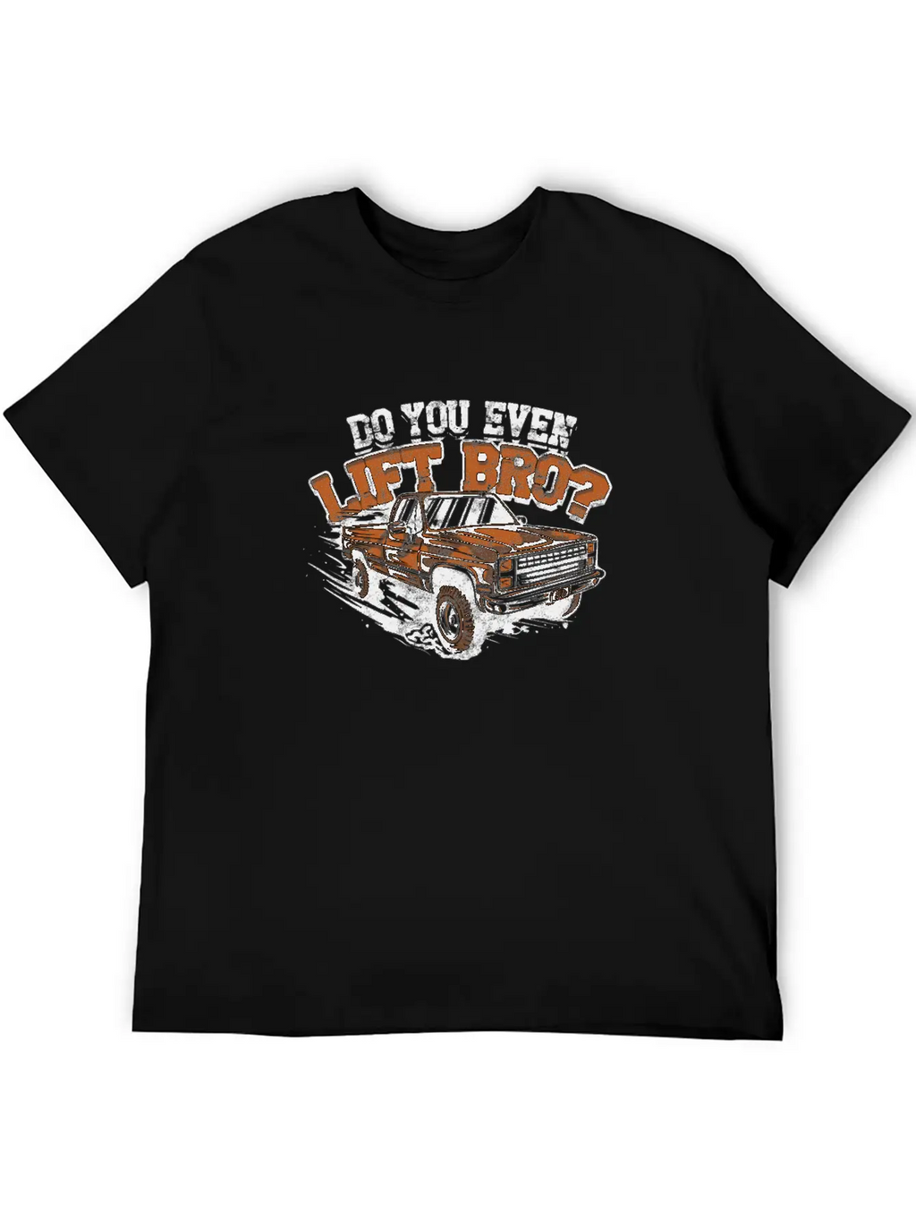 Do You Even Lift Bro? - Work Truck Unisex Casual T-Shirt – Clean Design For Daily Comfort