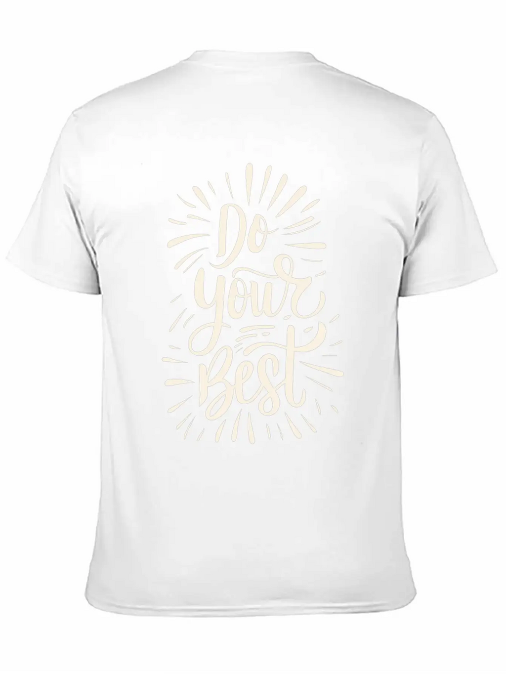 Do Your Best Lettering Sayings Quotes Breathable Soft Cotton T-Shirt – Timeless Casual Look