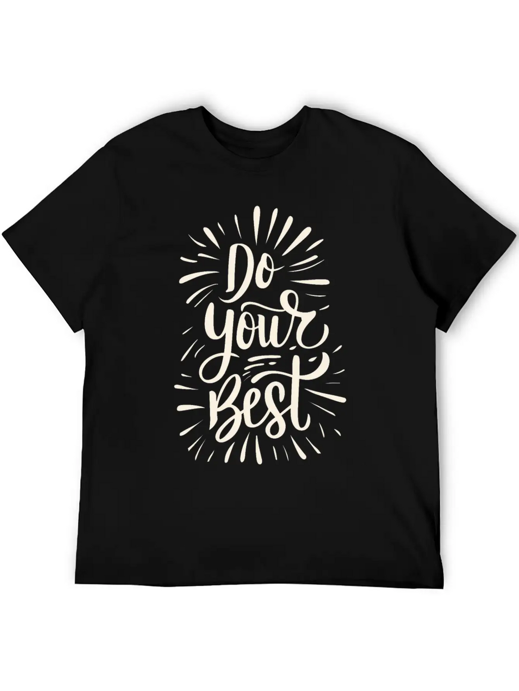 Do Your Best Lettering Sayings Quotes Breathable Soft Cotton T-Shirt – Timeless Casual Look