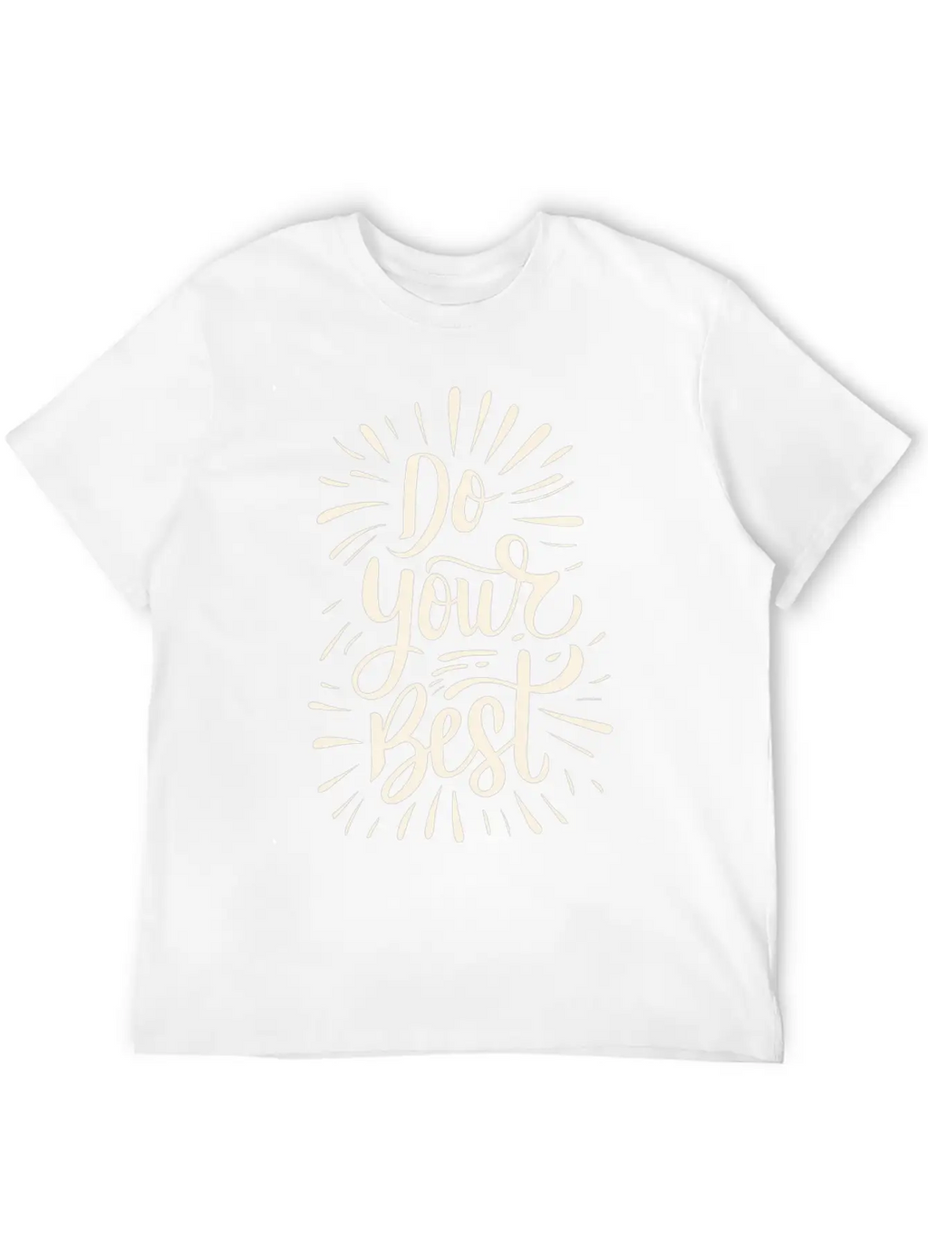 Do Your Best Lettering Sayings Quotes Breathable Soft Cotton T-Shirt – Timeless Casual Look