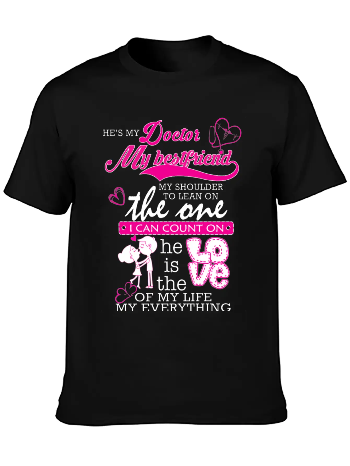 Doctor - He's Also The One I Can Count On Classic Fit Graphic Tee For Daily Comfort – Unisex Cotton Shirt