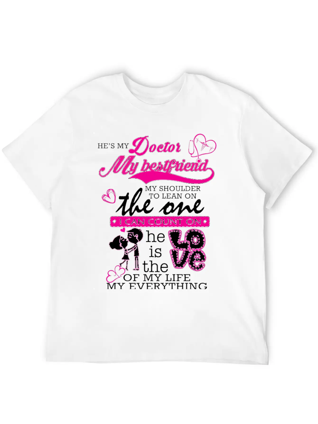 Doctor - He's Also The One I Can Count On Classic Fit Graphic Tee For Daily Comfort – Unisex Cotton Shirt