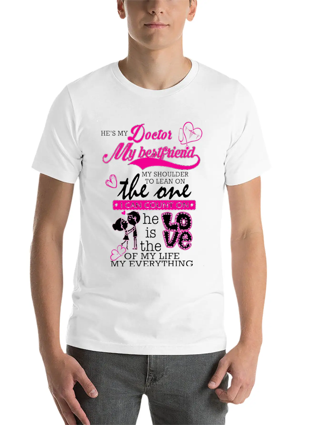 Doctor - He's Also The One I Can Count On Classic Fit Graphic Tee For Daily Comfort – Unisex Cotton Shirt