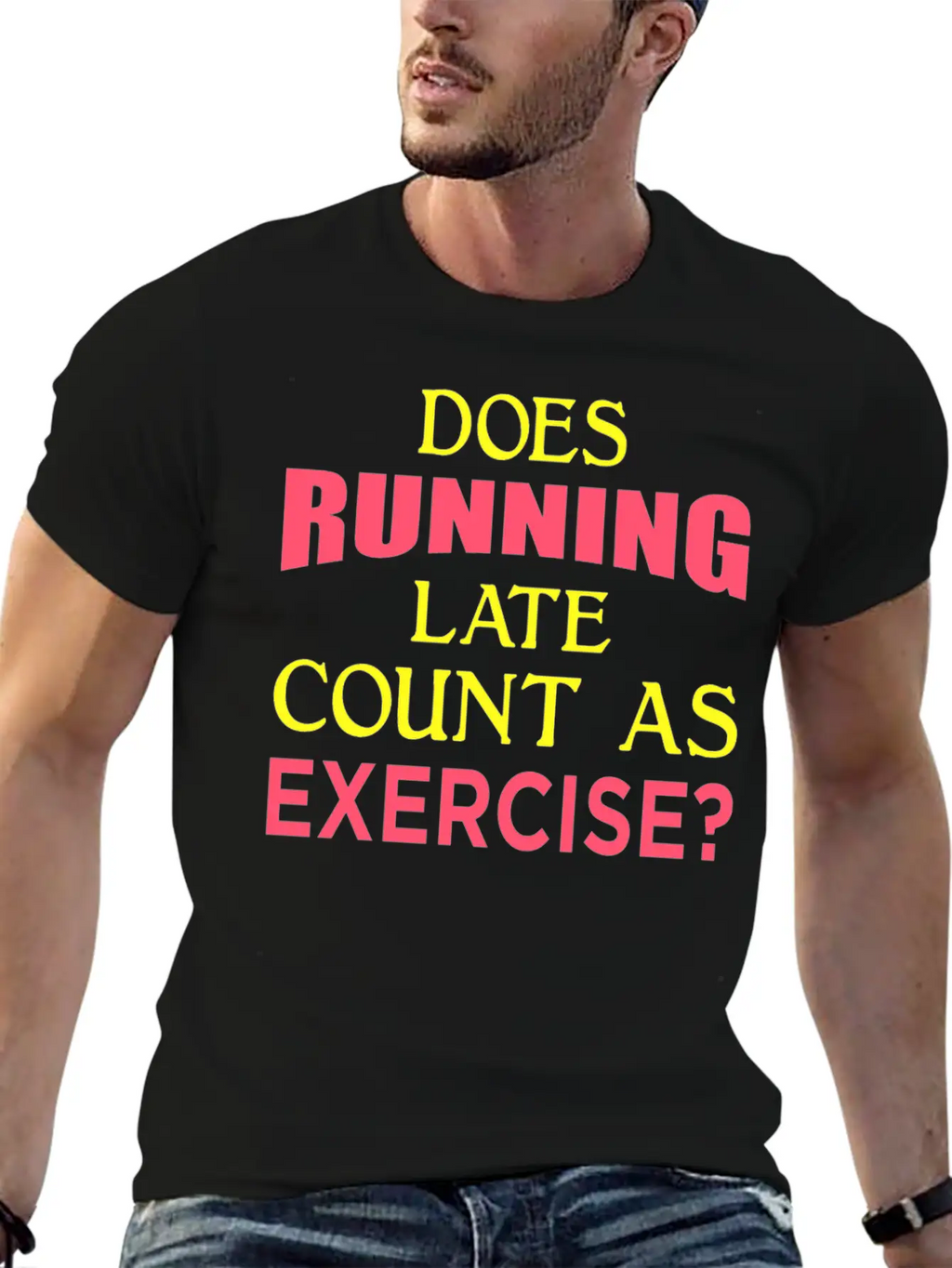 Does Running Late Count As Exercise? Yp Unisex Casual T-Shirt – Clean Design For Daily Comfort