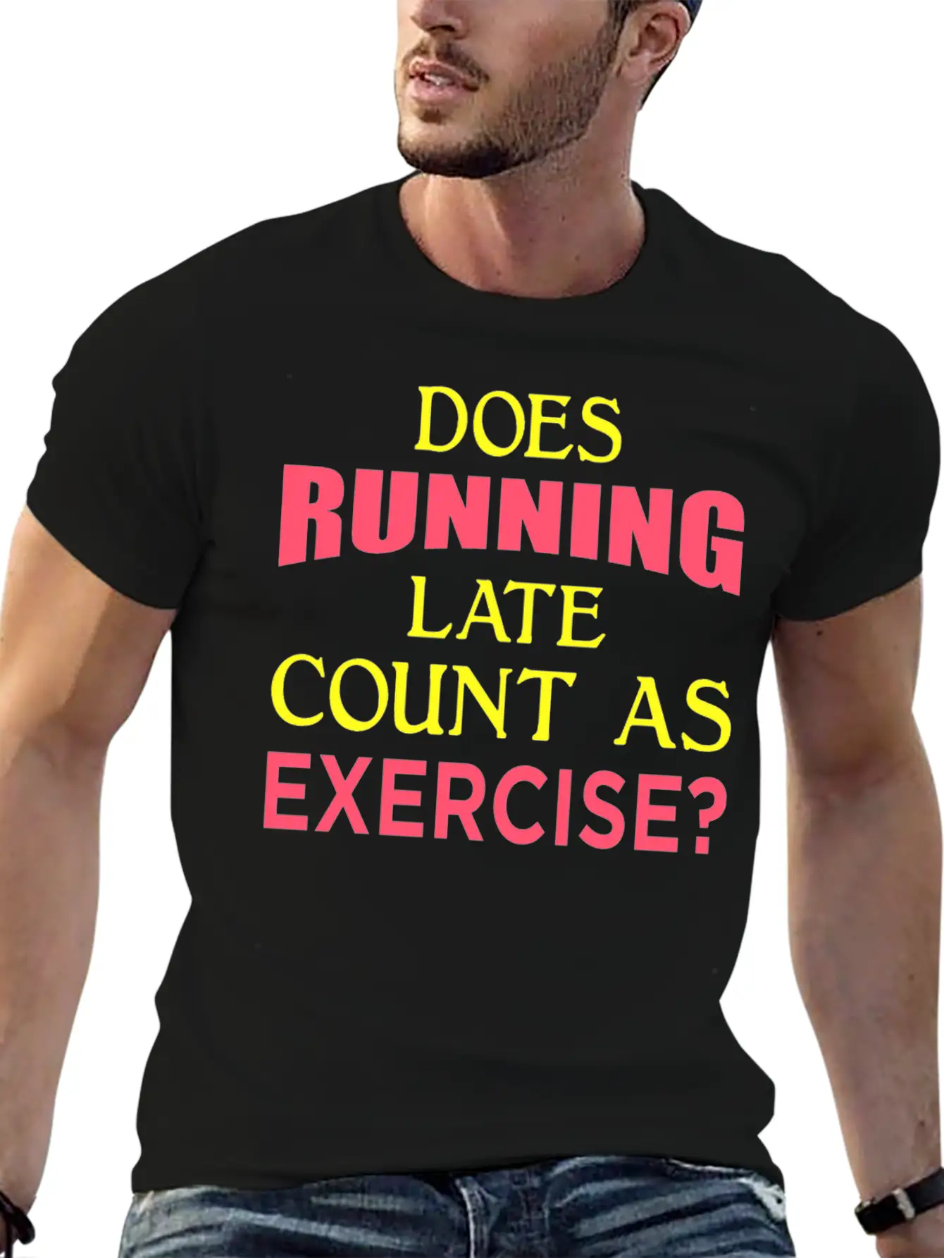 Does Running Late Count As Exercise? Yp Unisex Casual T-Shirt – Clean Design For Daily Comfort
