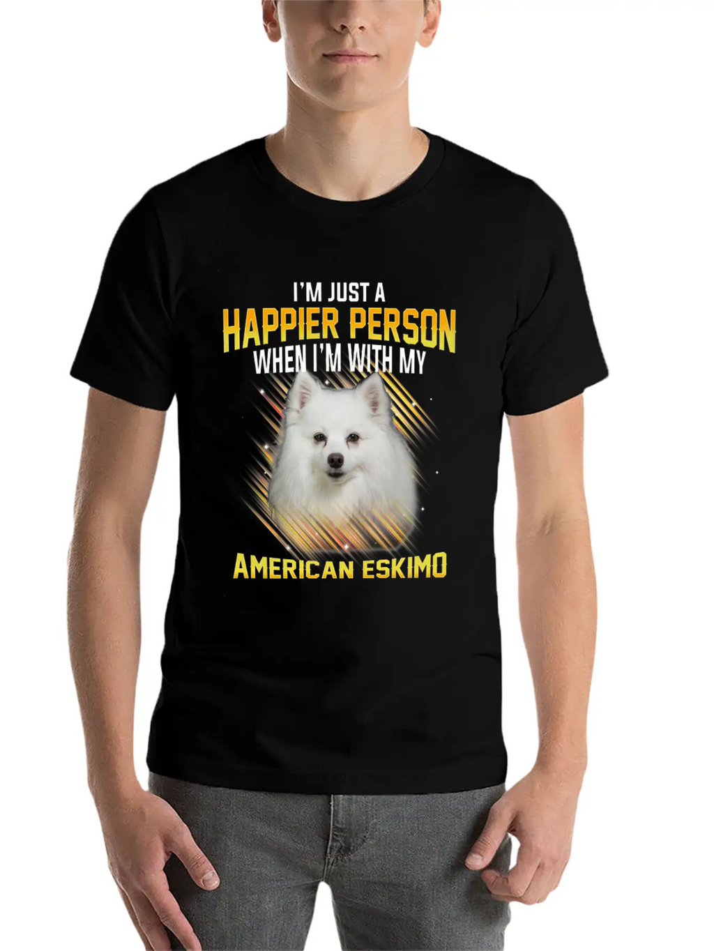 Dog American Eskimo Im Just A Happier Person Casual Graphic T-Shirt – Simple And Comfortable Daily Wear