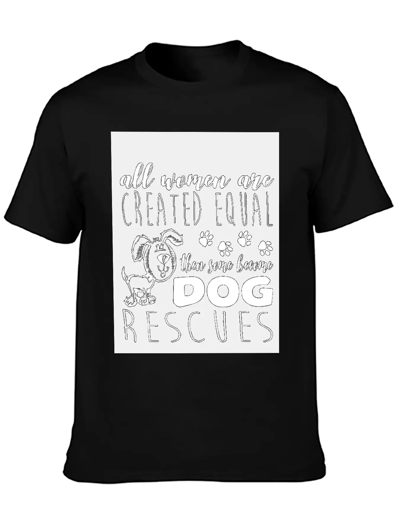 Dog - Become Dog Rescues T Shirt Casual Graphic T-Shirt – Simple And Comfortable Daily Wear