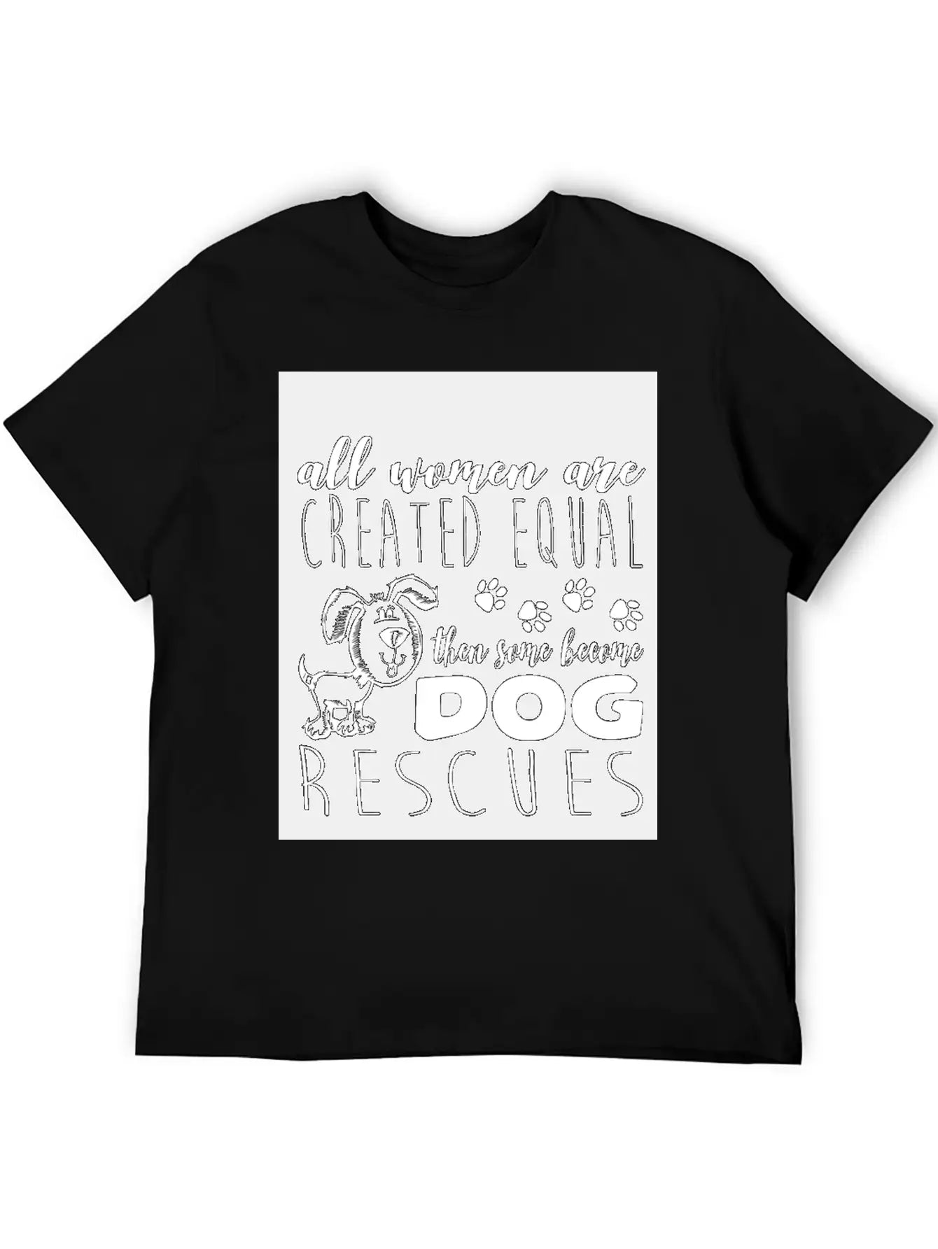 Dog - Become Dog Rescues T Shirt Casual Graphic T-Shirt – Simple And Comfortable Daily Wear