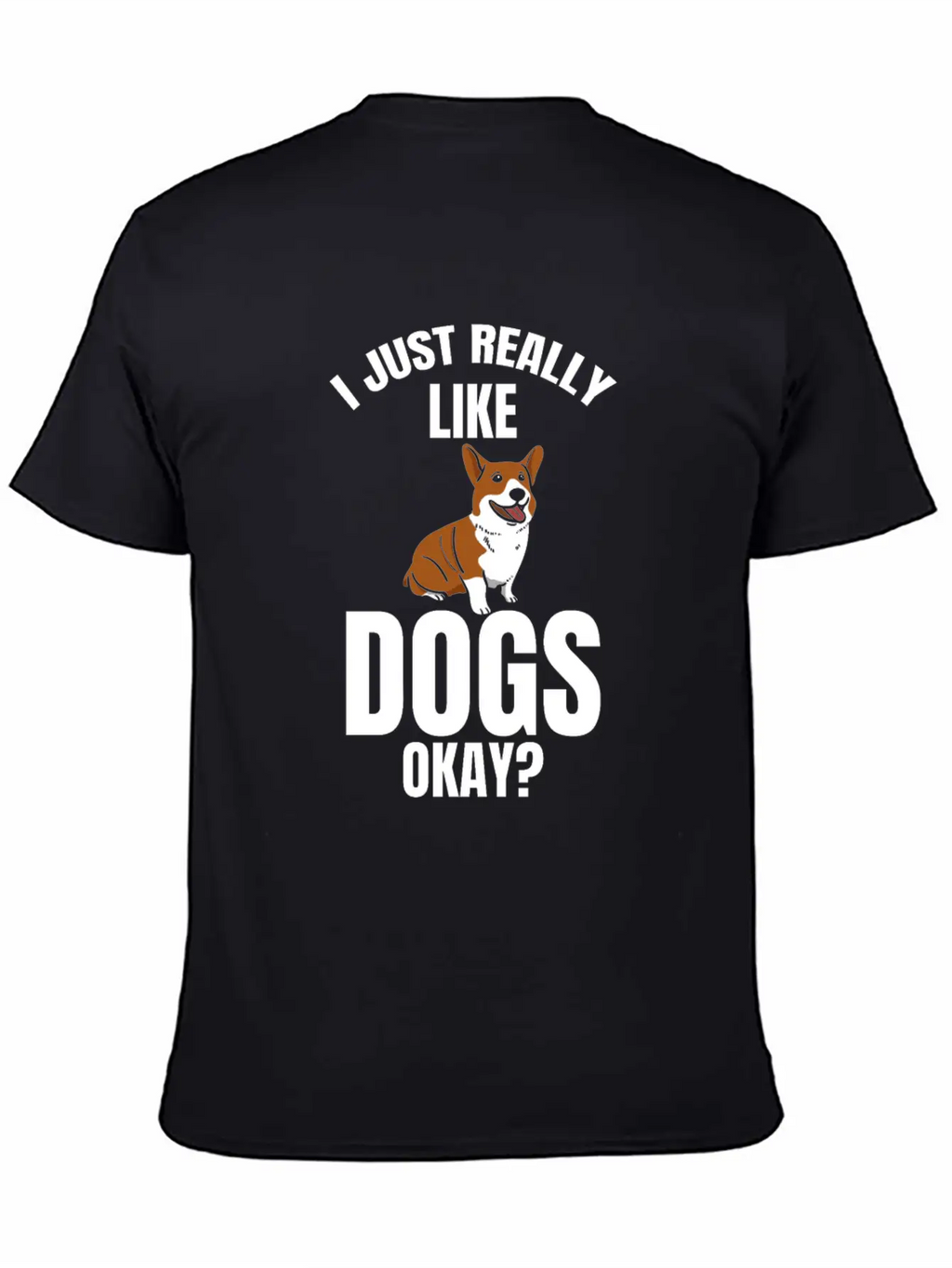 Dog Dogs I Like Dogs Gift Dog Unisex Casual T-Shirt – Clean Design For Daily Comfort